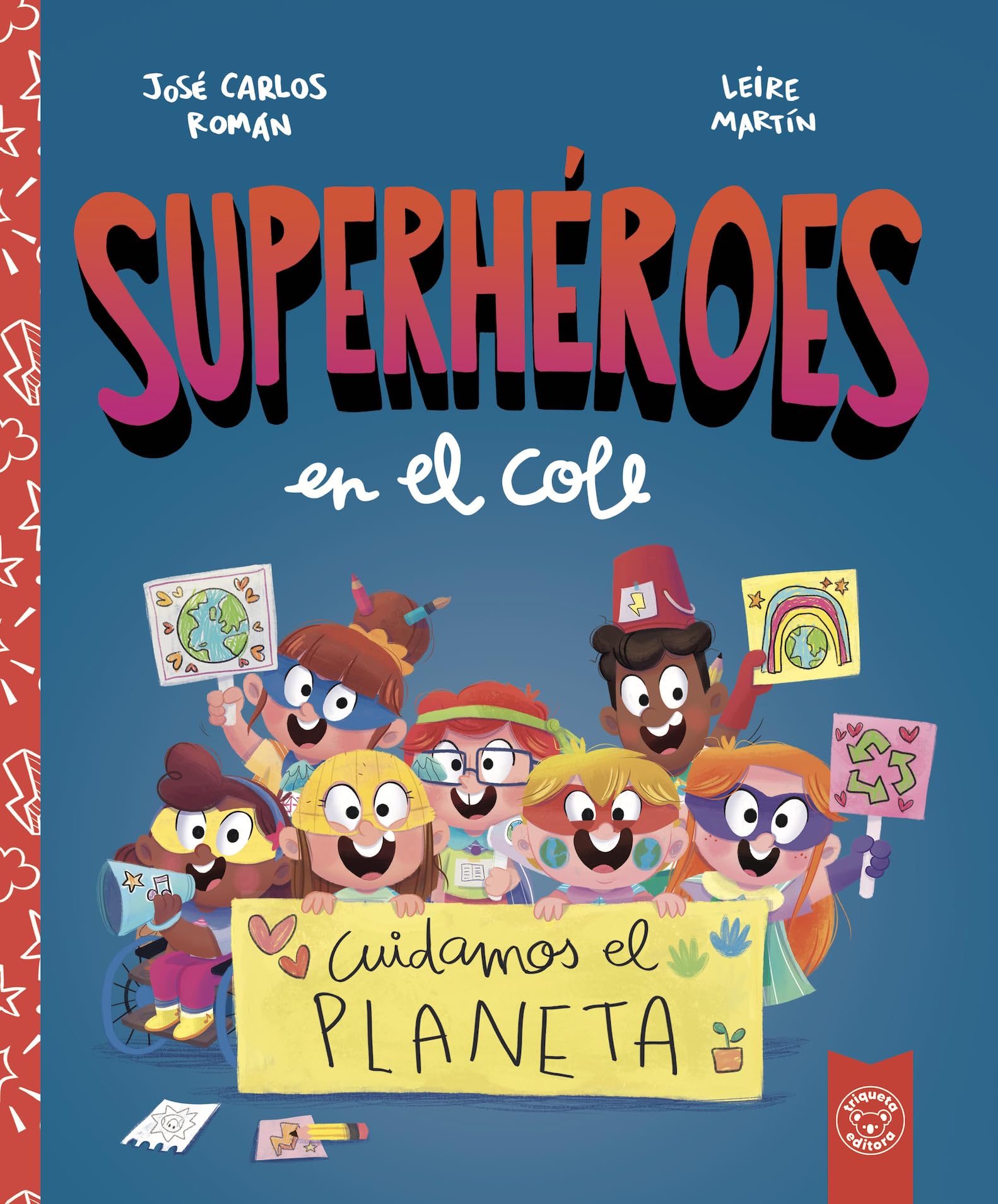 Libro: SUPERHEROES EN EL COLE. CUIDAMOS EL PLANETA