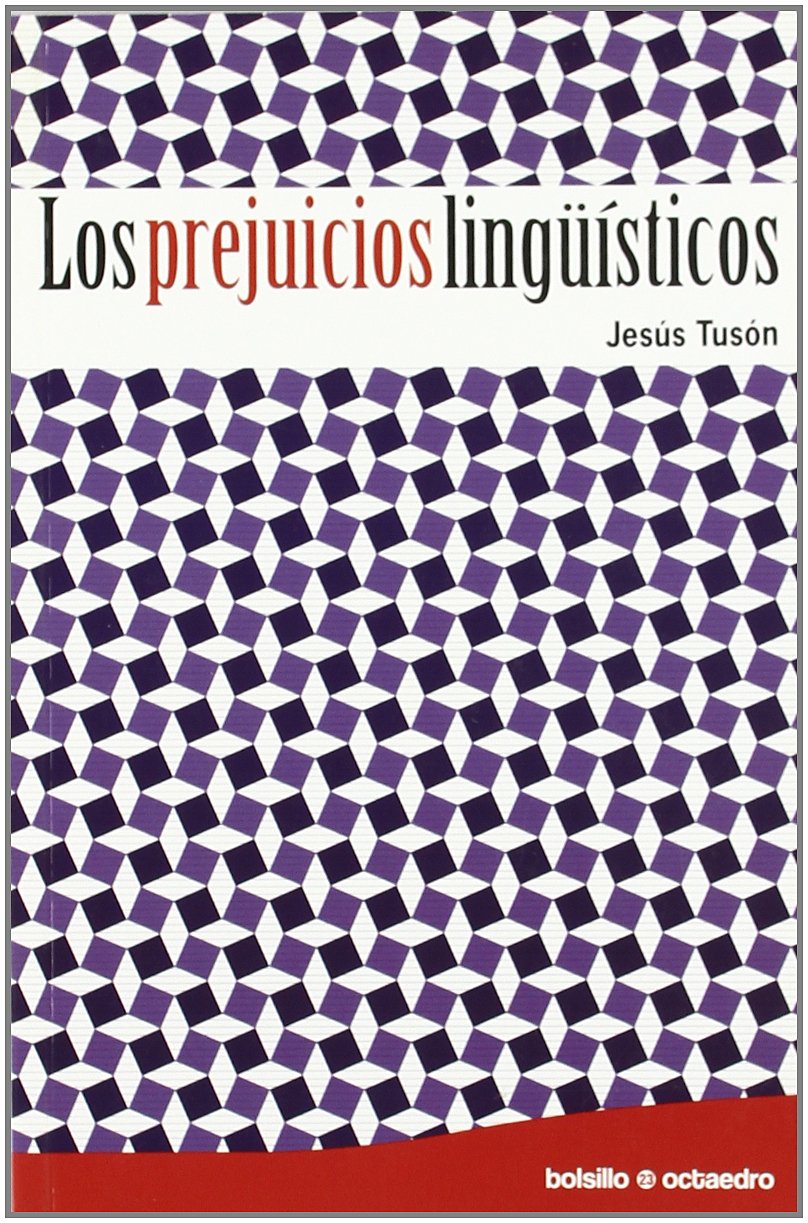 Libro: Los prejuicios lingüísticos: 23 (Bolsillo Octaedro)
