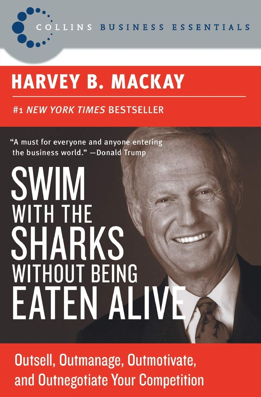Libro: Swim with the Sharks Without Being Eaten Alive: Outsell, Outmanage, Outmotivate, and Outnegotiate Your Competition (Collins Business Essentials, 1)