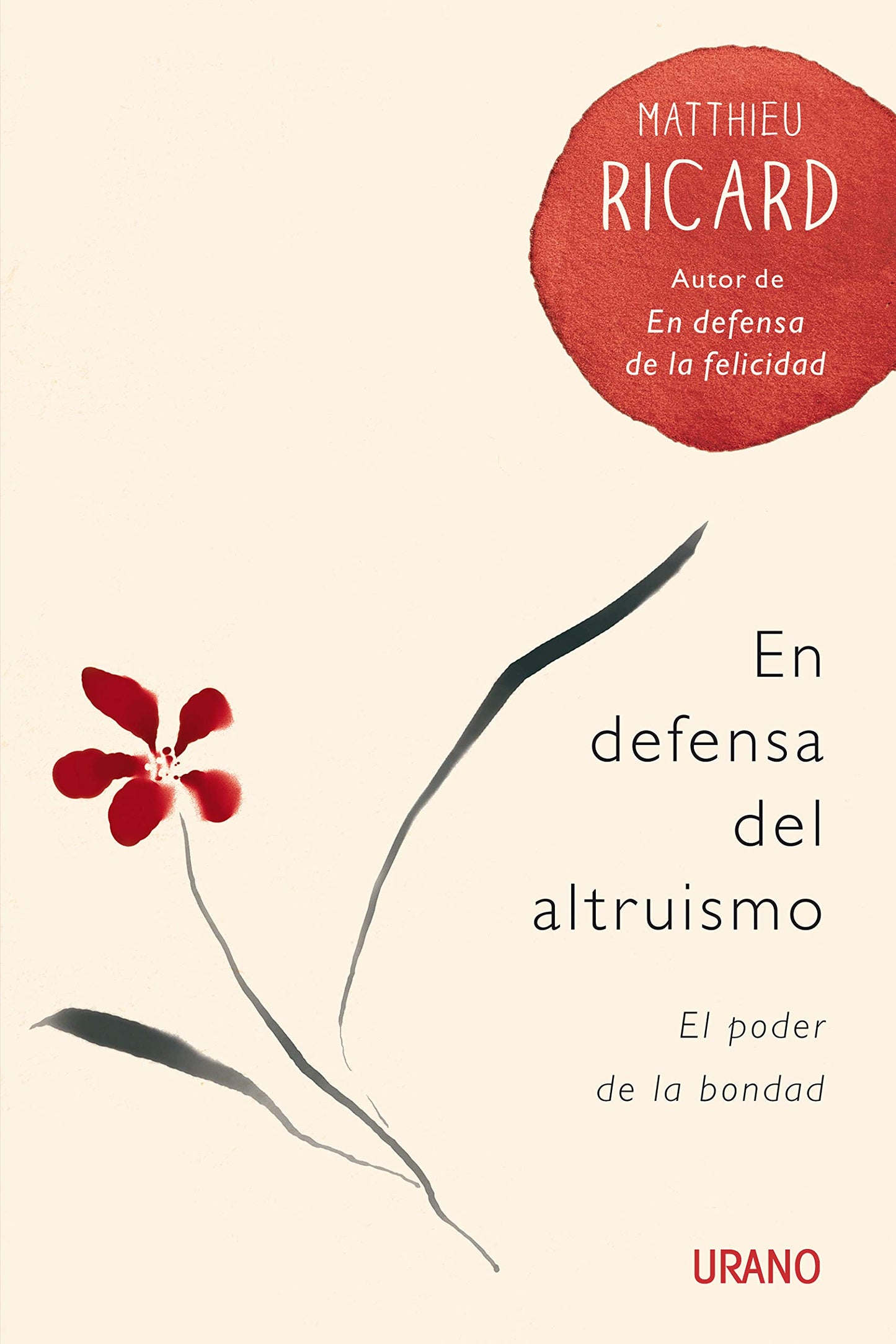 Libro: EN DEFENSA DEL ALTRUISMO: El poder de la bondad (Spanish Edition)