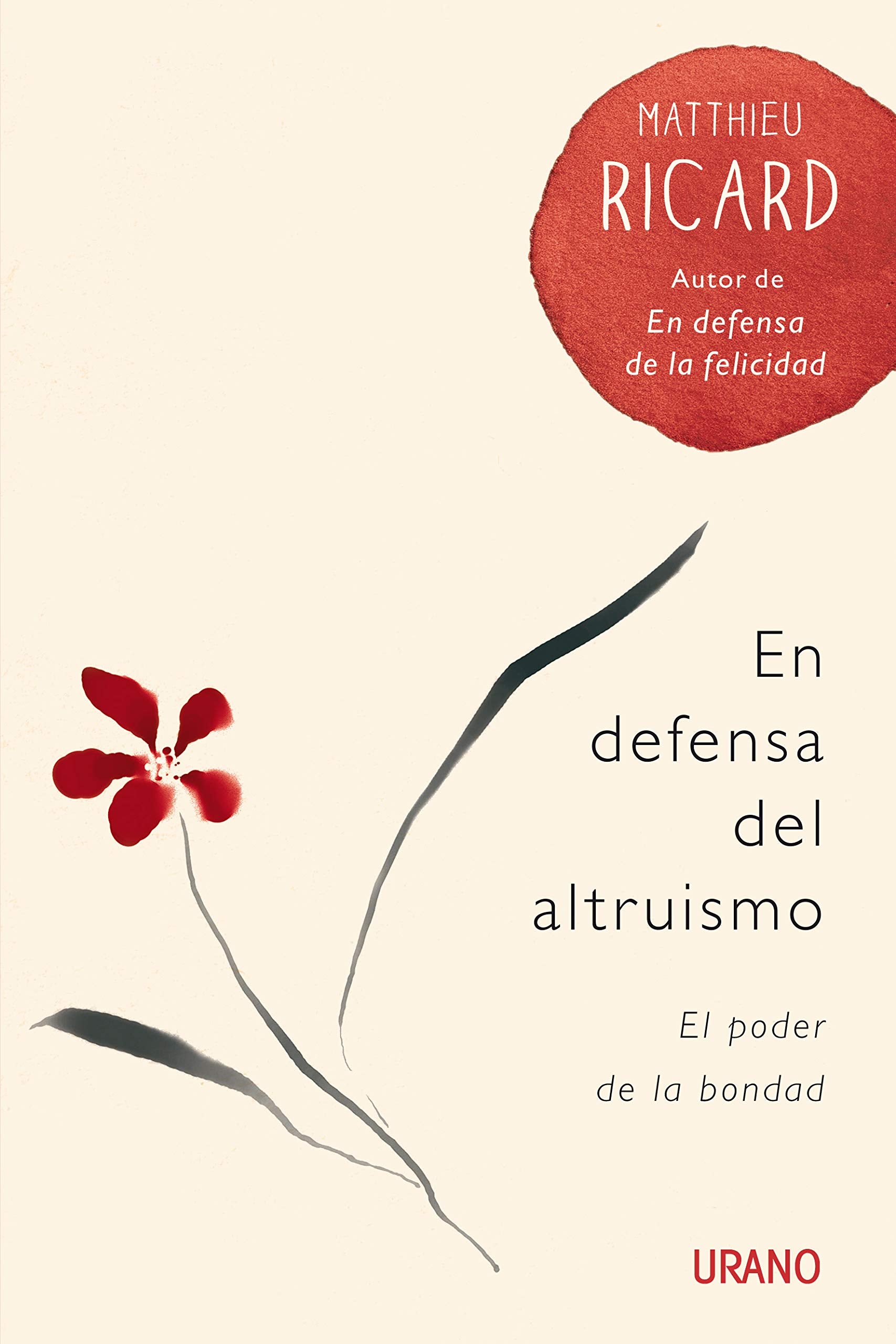 Libro: EN DEFENSA DEL ALTRUISMO: El poder de la bondad (Spanish Edition)
