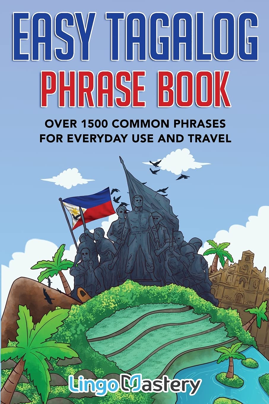 Libro: Easy Tagalog Phrase Book: Over 1500 Common Phrases For Everyday Use And Travel