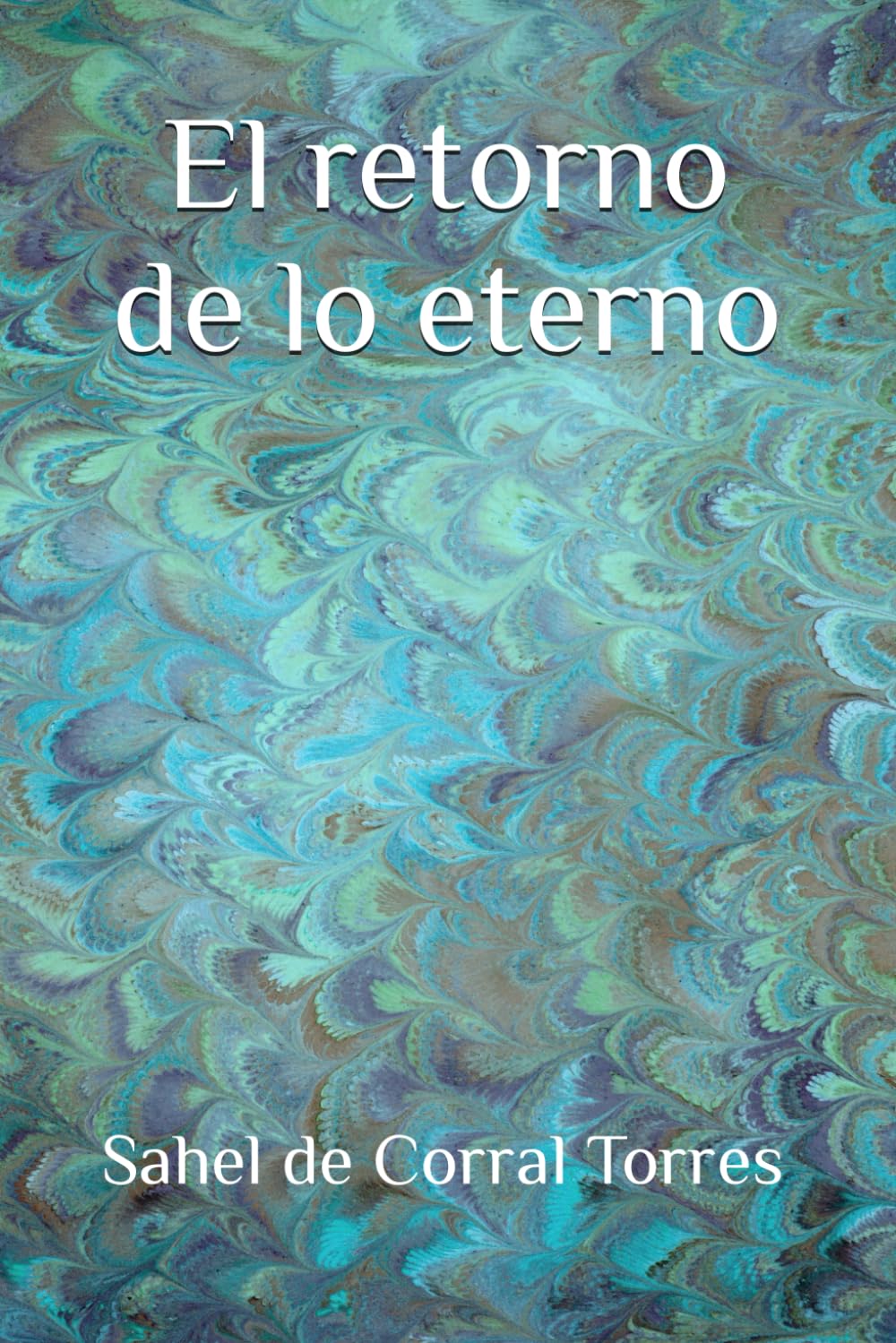 Libro: El retorno de lo eterno (Spanish Edition)