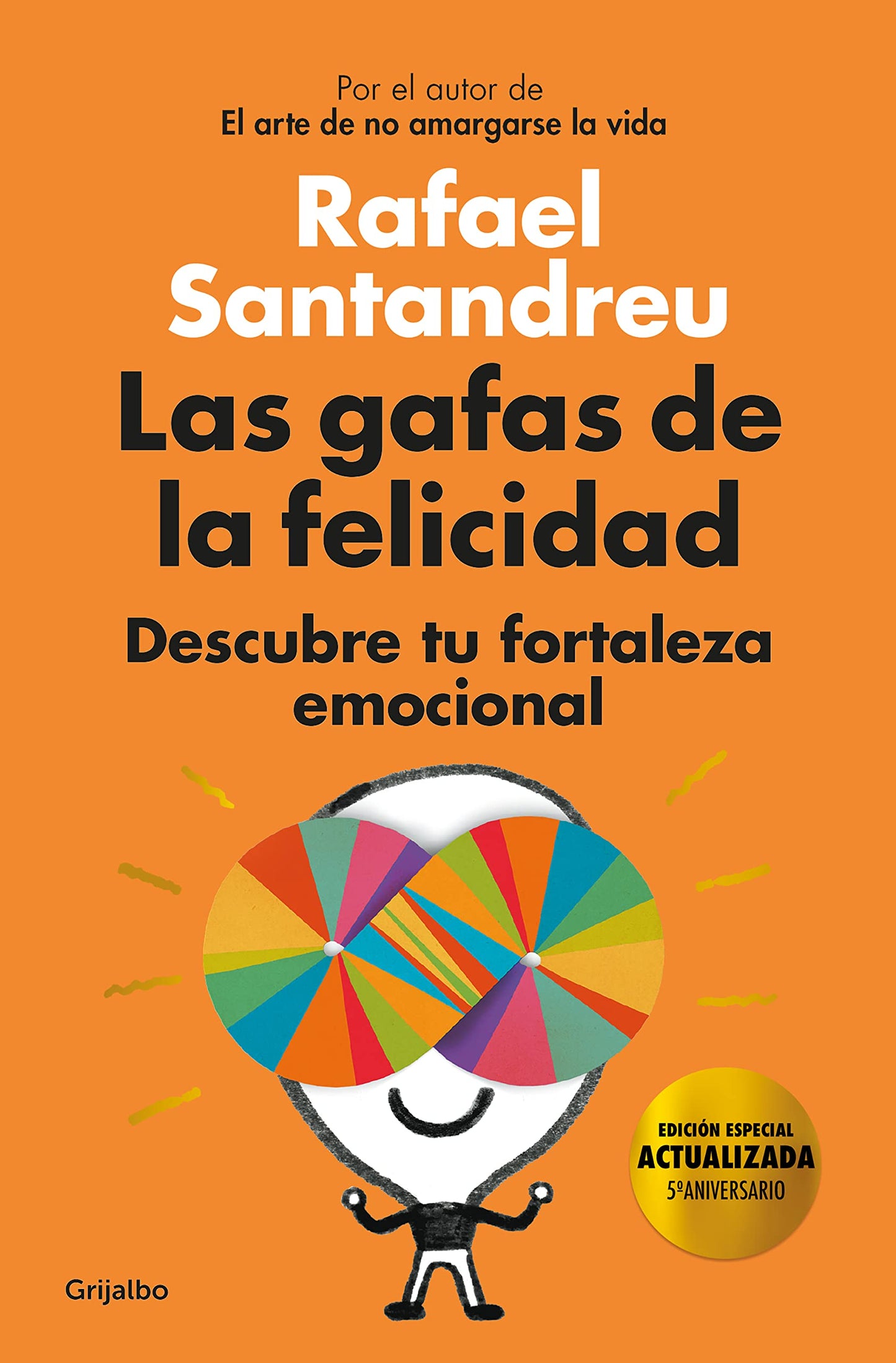 Libro: Las gafas de la felicidad. (Edicion 5to. Aniversario): Descubre tu fortaleza emocional / The Lenses of Happiness (Spanish Edition)