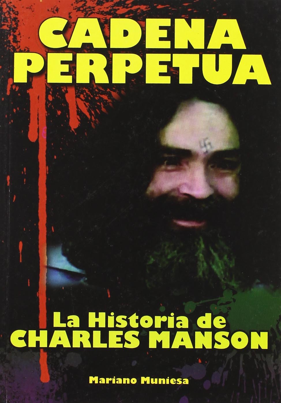 Libro: Cadena perpetua : la historia de Charles Manson