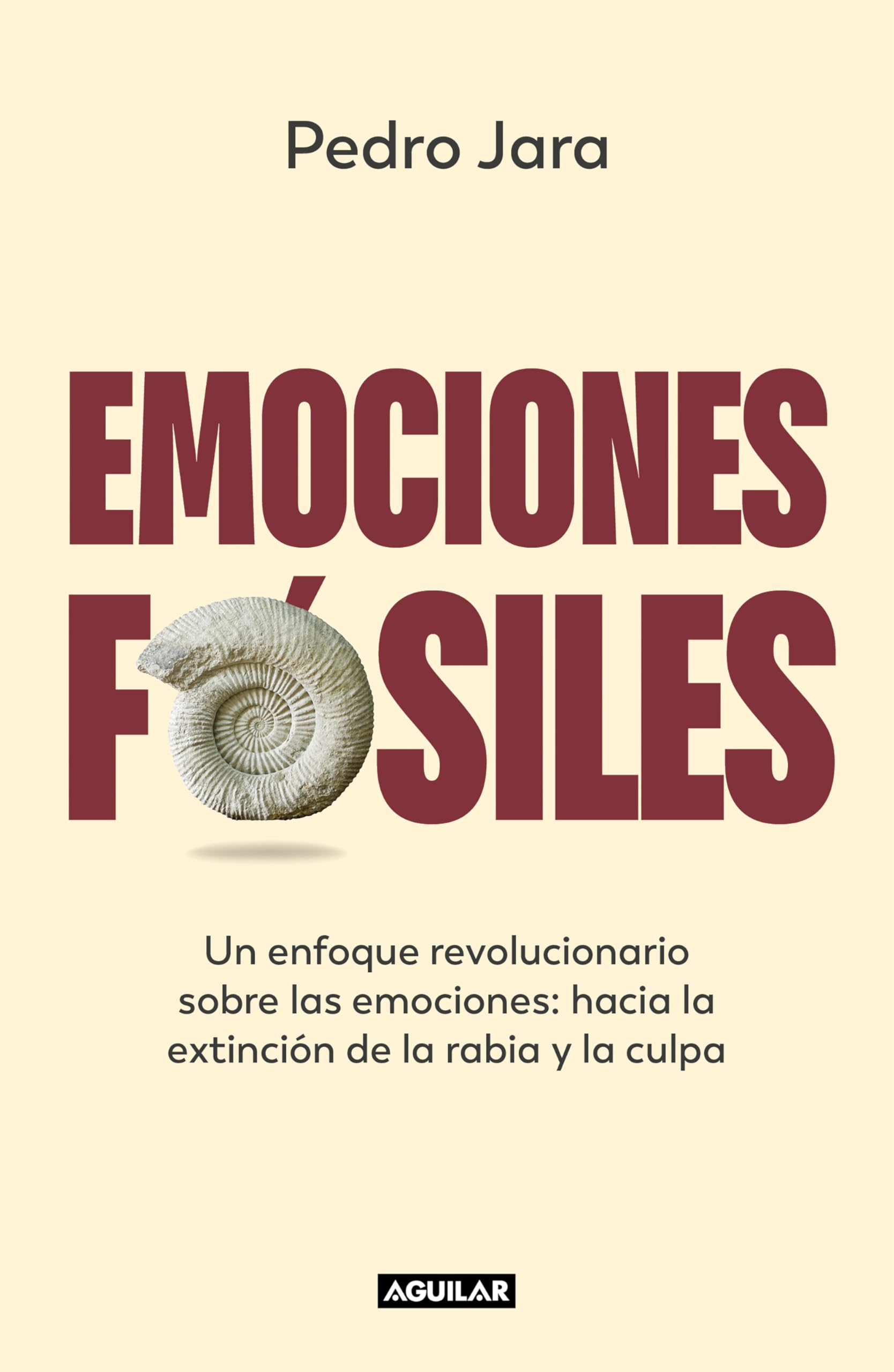 Libro: Emociones fósiles: Un enfoque revolucionario sobre las emociones: hacia la extinción de la rabia y la culpa (Divulgación)