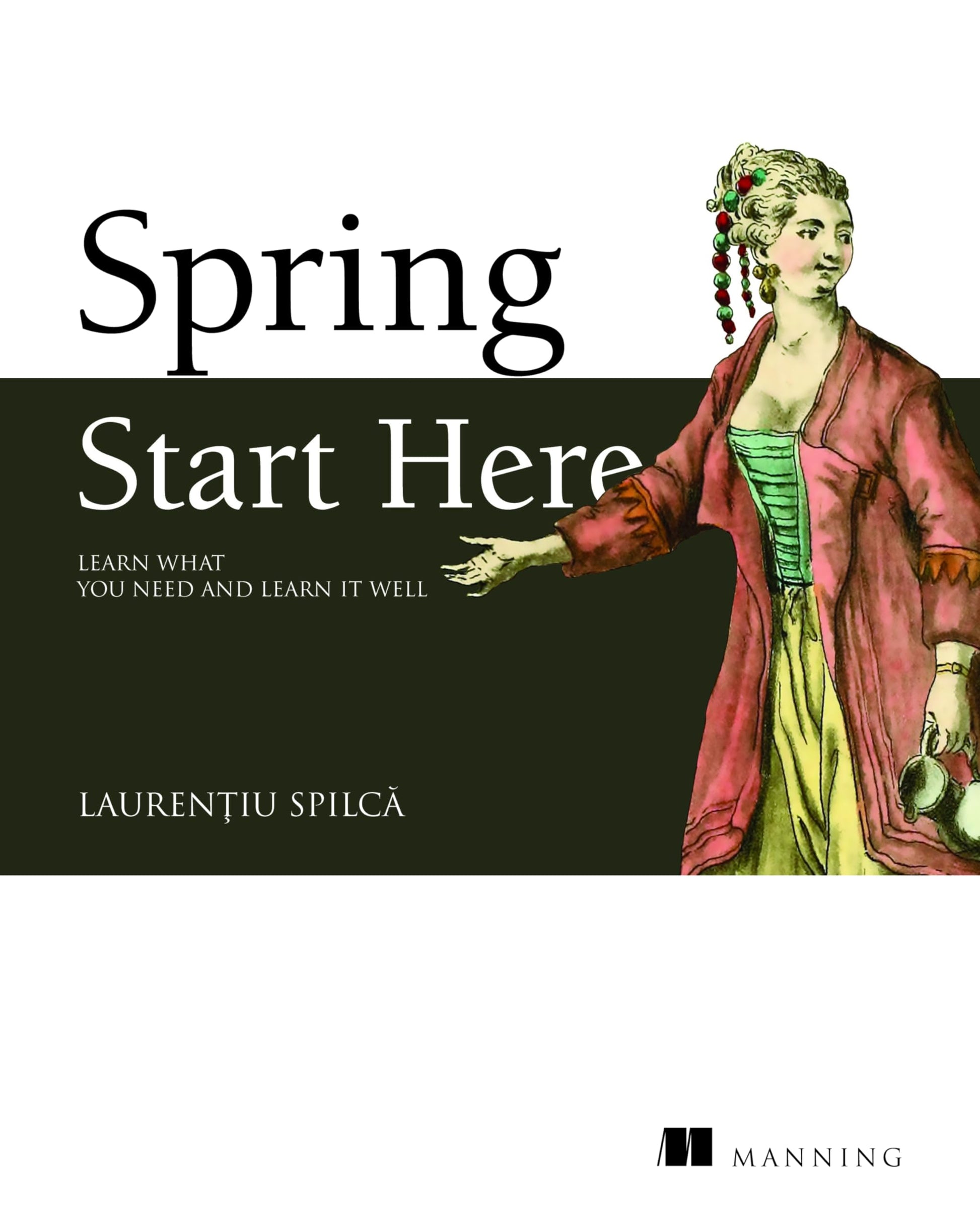Libro: Spring Start Here: Learn what you need and learn it well