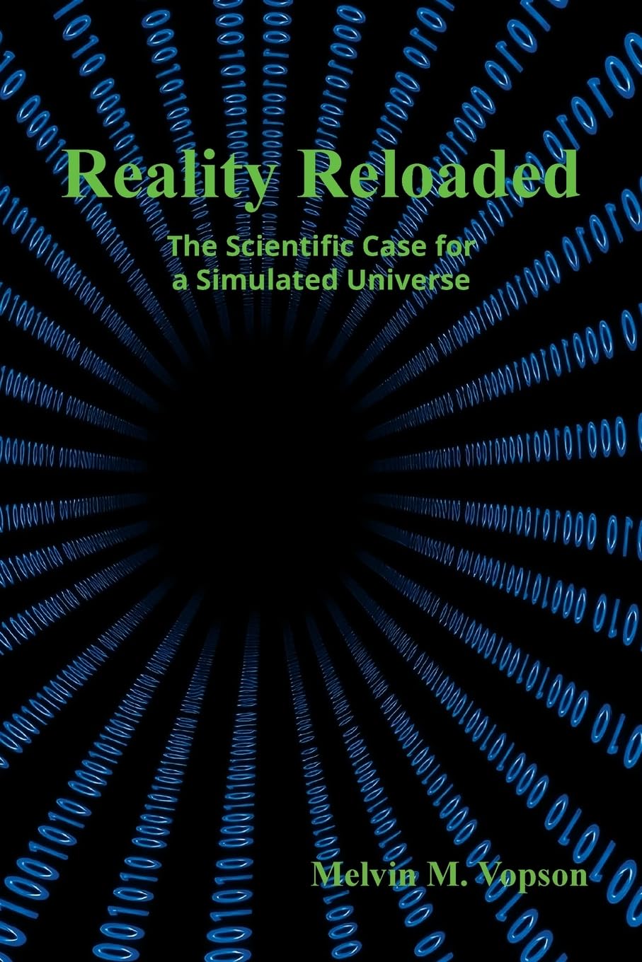 Libro: Reality Reloaded: The Scientific Case for a Simulated Universe