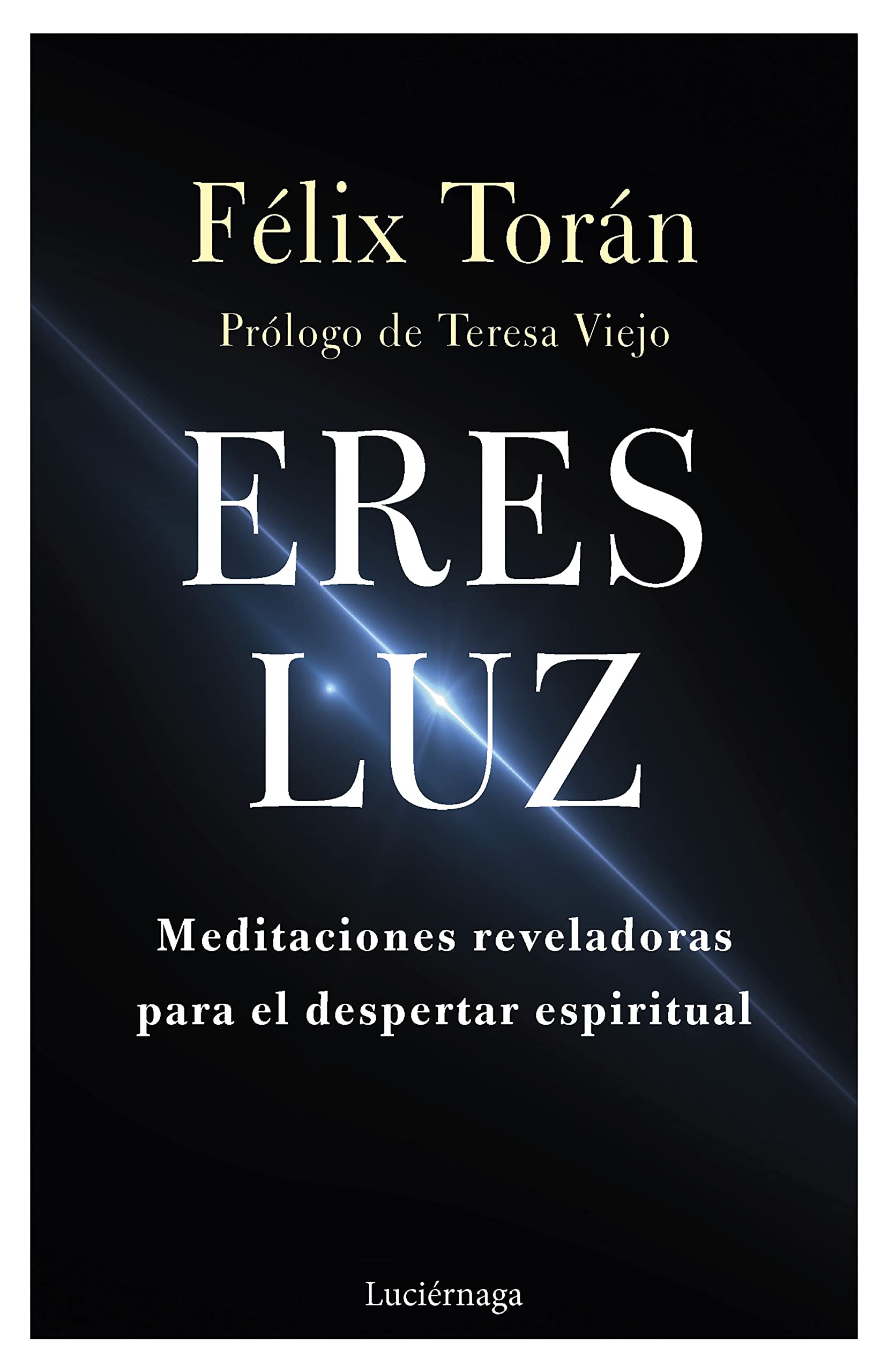 Libro: Eres luz (TESTIMONIOS Y VIVENCIAS)
