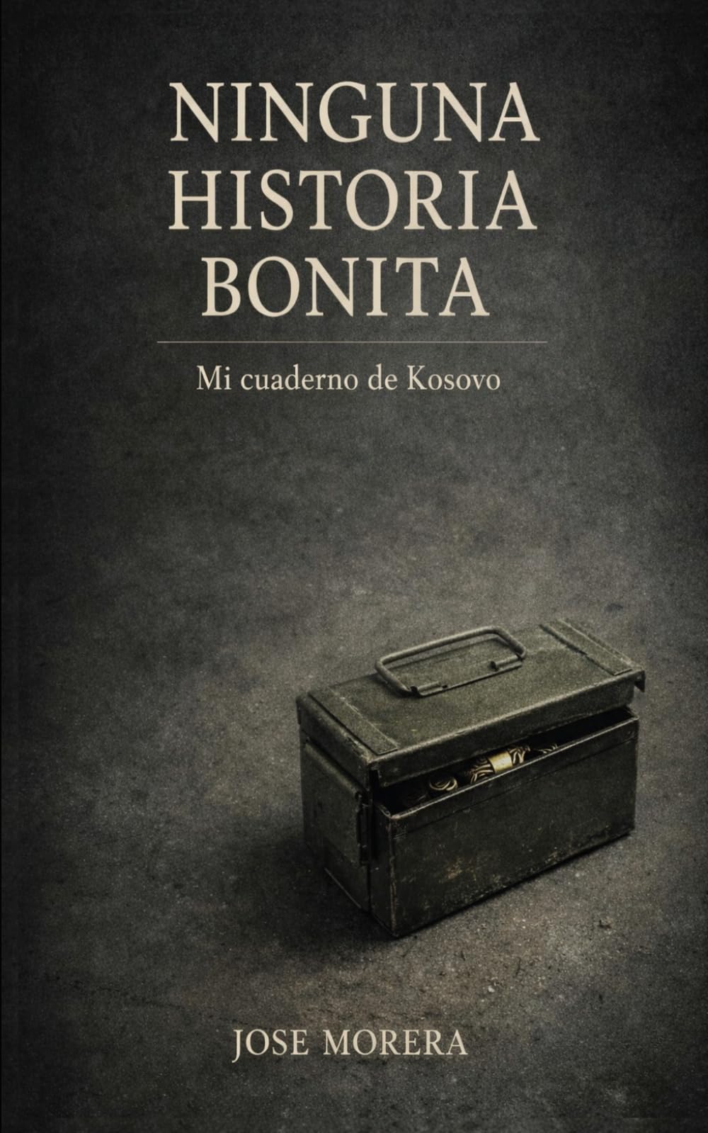 Libro: Ninguna historia bonita: Mi cuaderno de Kosovo (Spanish Edition)
