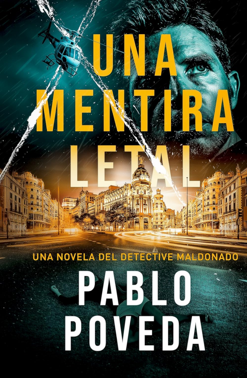 Libro: Una Mentira Letal: Una novela del detective Maldonado (Detective privado Javier Maldonado, novela negra española)