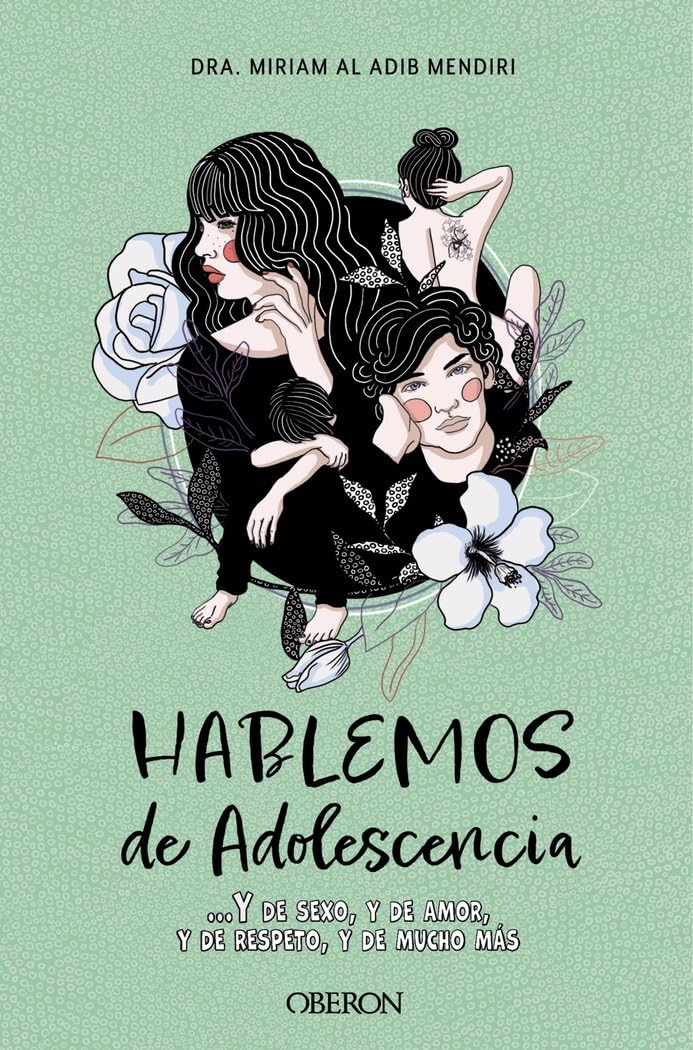 Libro: Hablemos de adolescencia: Y de sexo, y de amor, y de respeto, y de mucho más