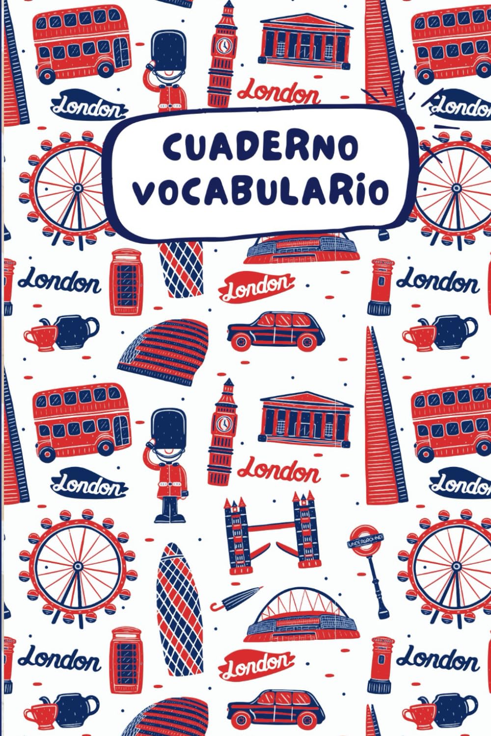 Libro: Cuaderno De Vocabulario Inglés: Libro de Vocabulario con índice Alfabético para almacenar muchas Palabras nuevas en inglés, Libreta de para Completar, ... rápidamente, Din A5 (Spanish Edition)