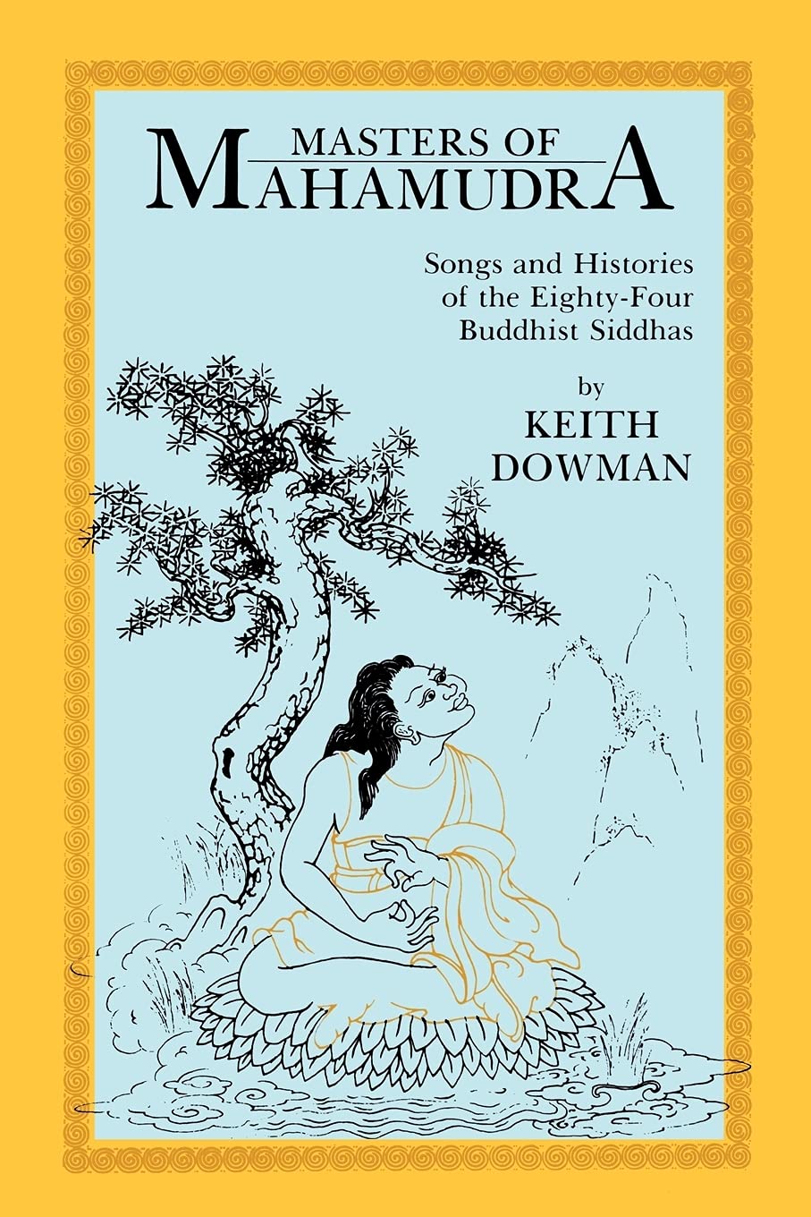 Libro: Masters of Mahamudra: Songs and Histories of the Eighty-Four Buddhist Siddhas (Buddhist Studies (Dis))