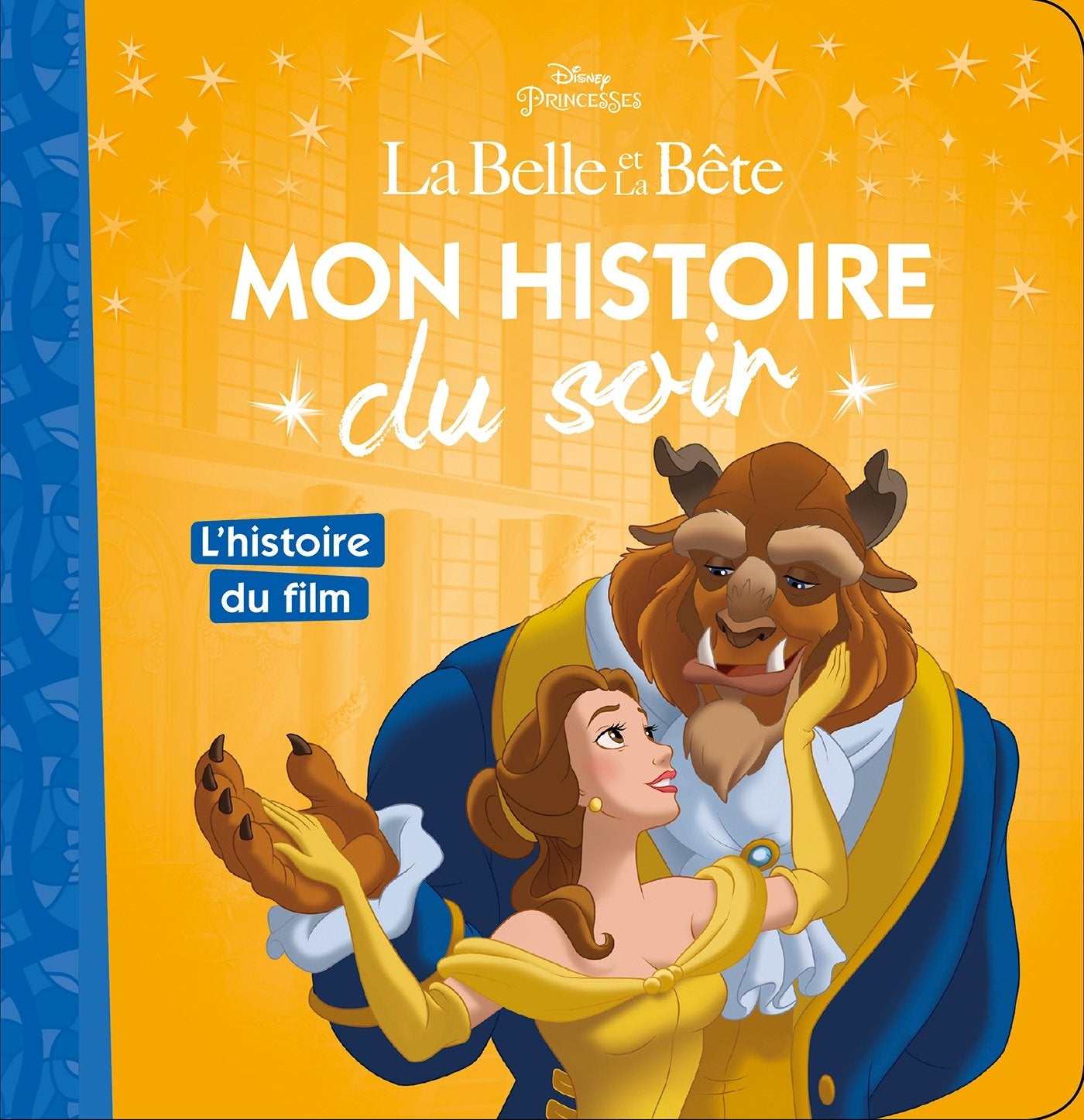 Libro: La Belle et la Bête: L'histoire du film