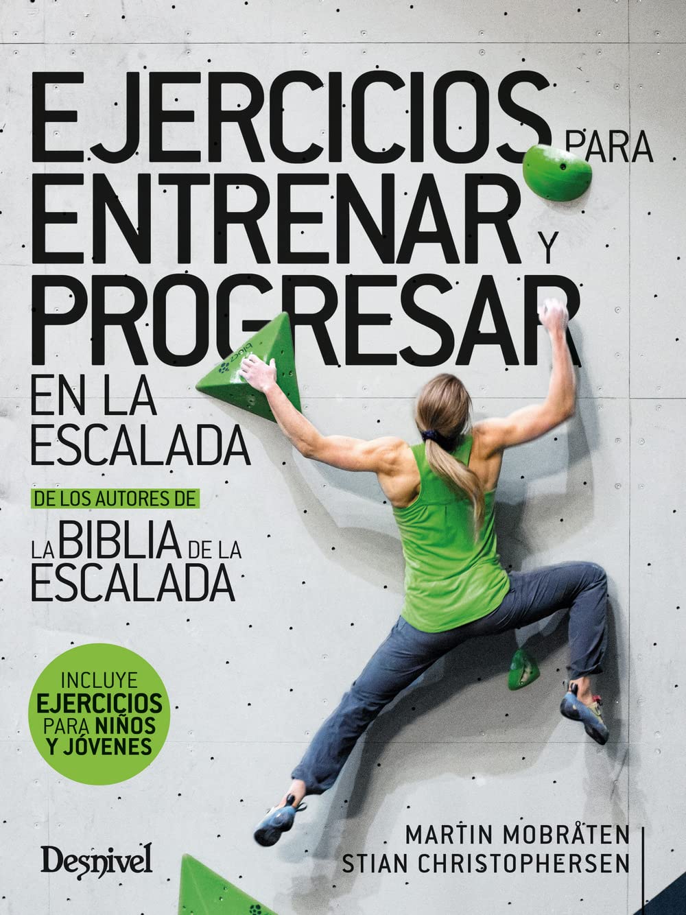 Libro: Ejercicios para entrenar y progresar en la escalada (Manuales de escalada Desnivel)