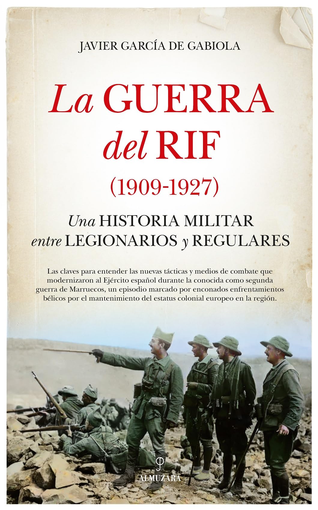 Libro: La guerra del Rif (1909-1927): Una historia militar entre legionarios y regulares (Spanish Edition)