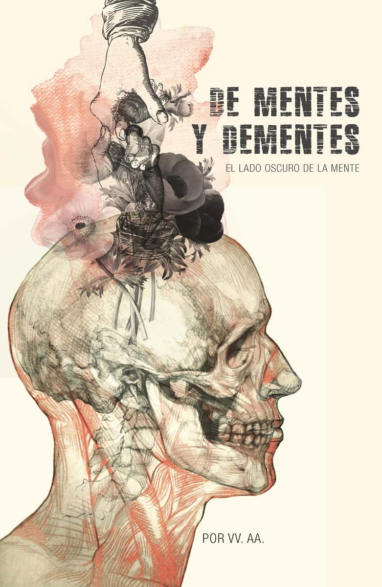 Libro: De mentes y dementes: El lado oscuro de la mente