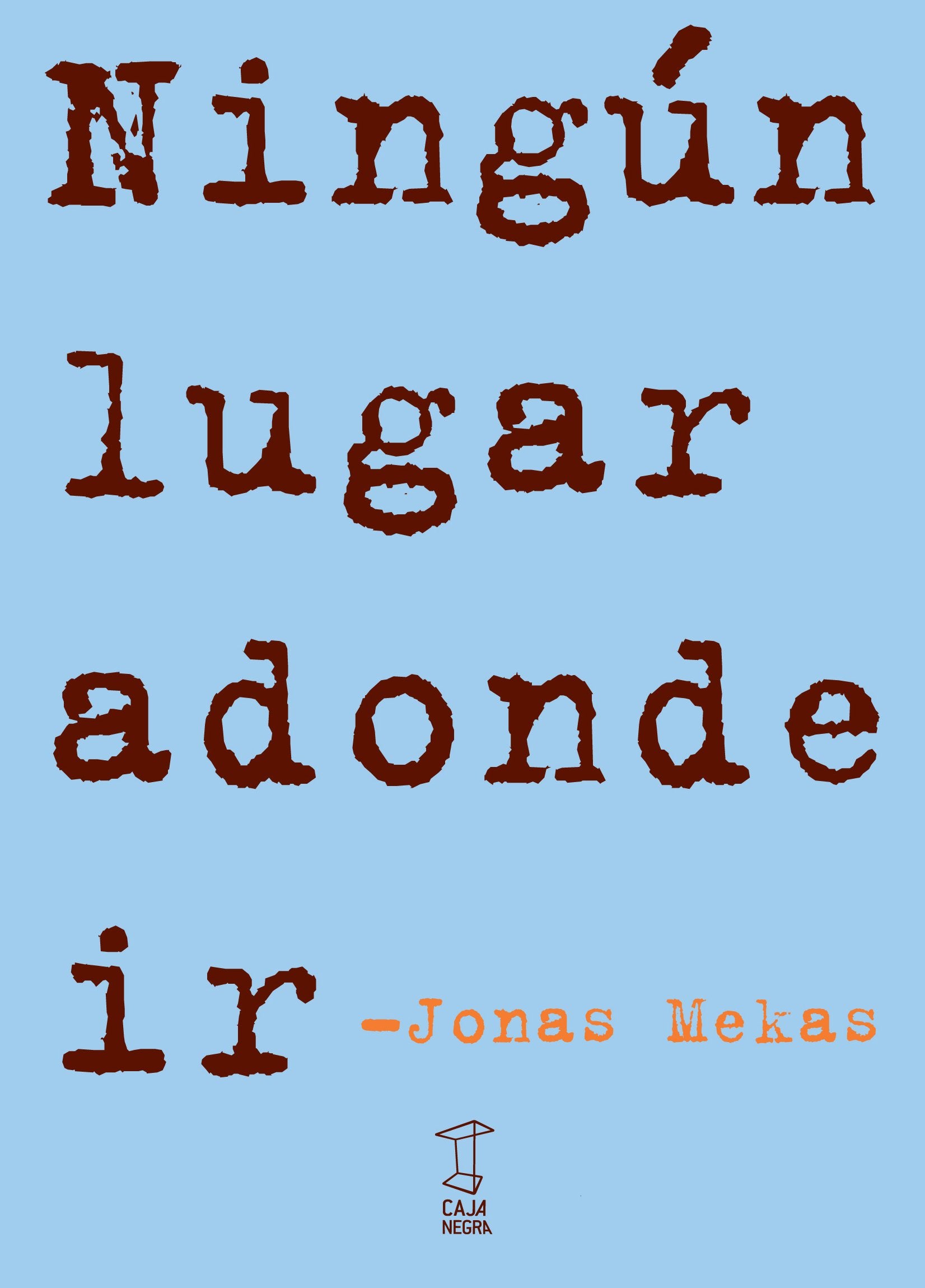 Libro: NINGUN LUGAR ADONDE IR