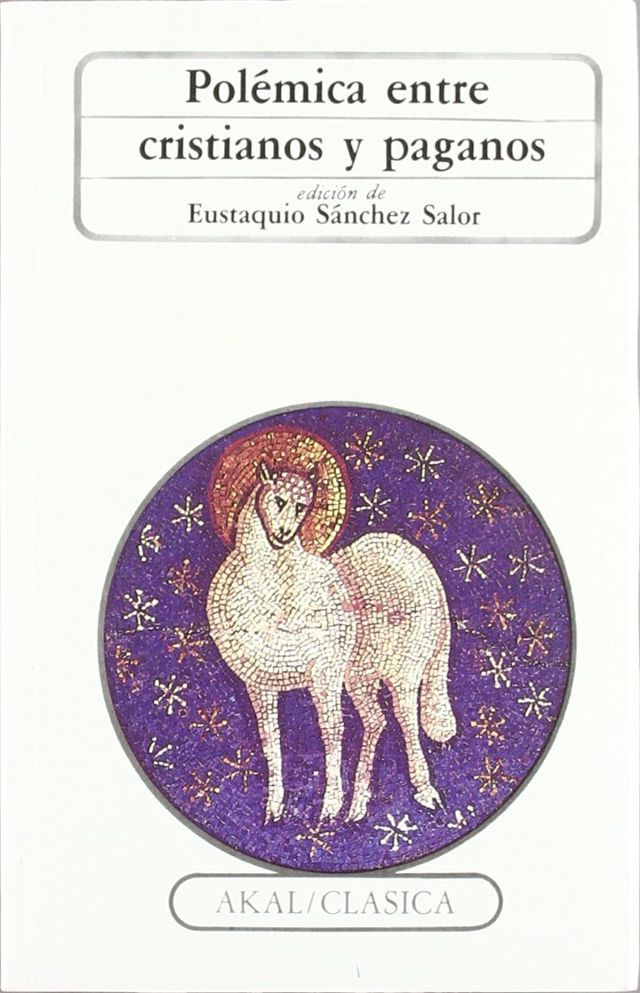 Libro: Polémica entre cristianos y paganos (Clasica) (Spanish Edition)