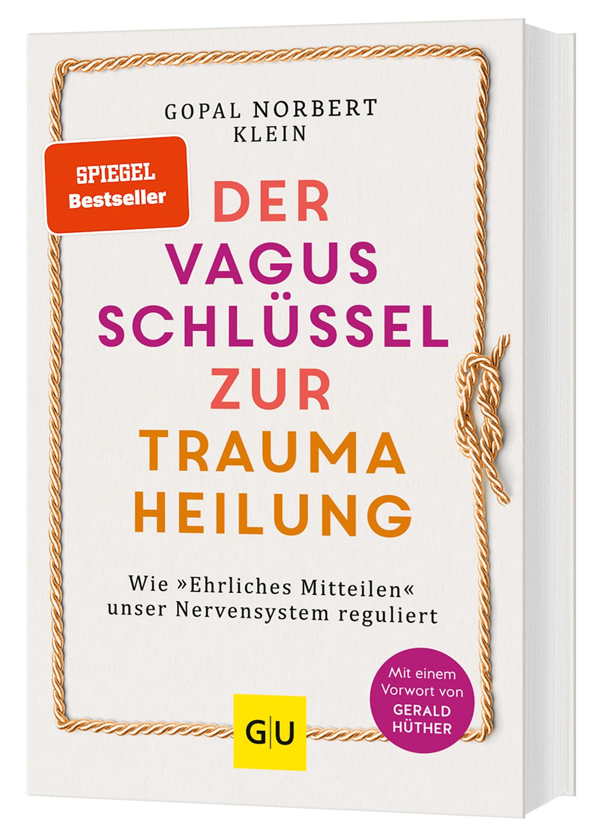 Libro: Der Vagus-Schluessel zur Traumaheilung: Wie ehrliche Kommunikation unser Nervensystem reguliert