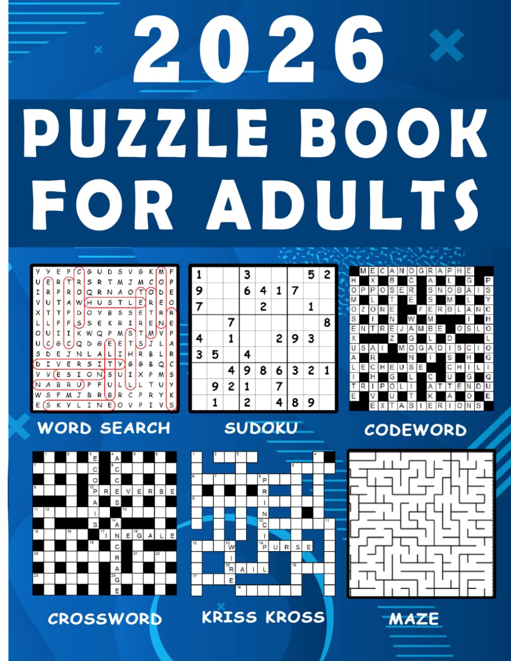 Libro: Puzzle book for adults: over 130 Fun Brain Teasers to Recharge and Challenge Your Mind ! Wordsearch, Crossword, Codeword, Kriss Kross, Sudoku & Mazes !