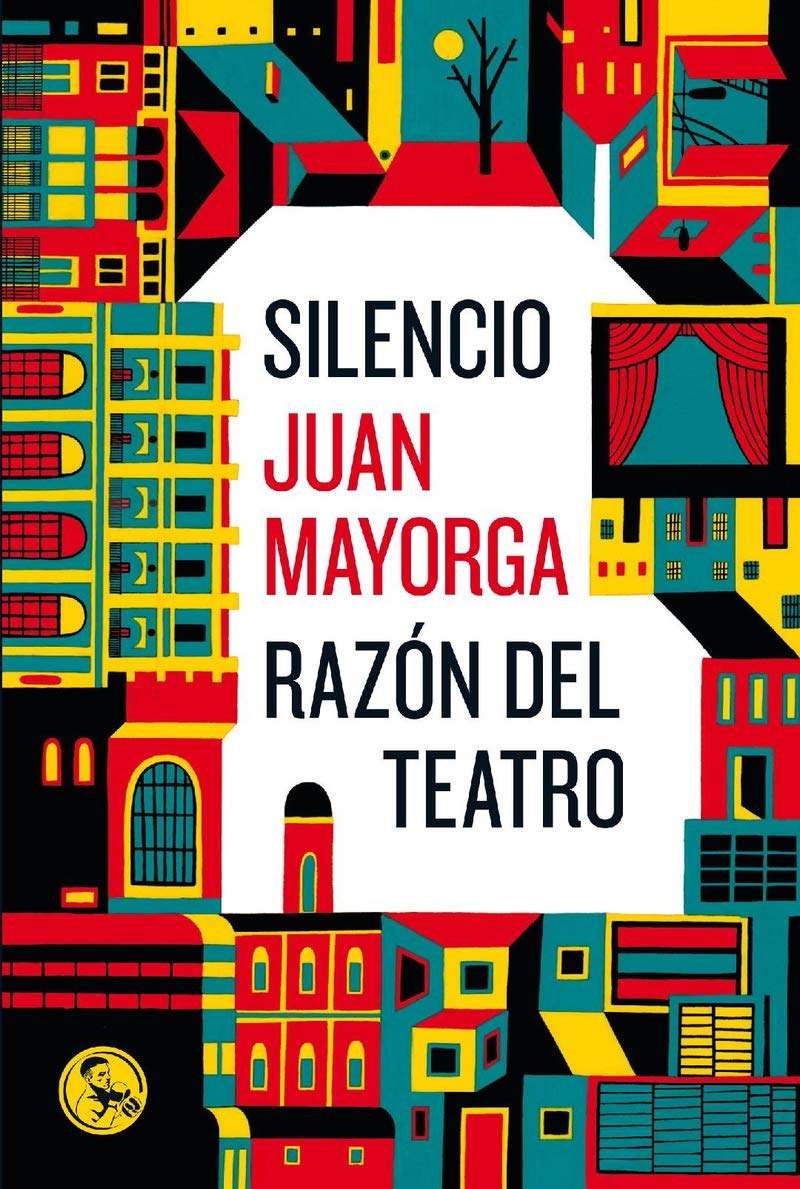 Libro: Silencio / Razón del teatro: Dos discursos