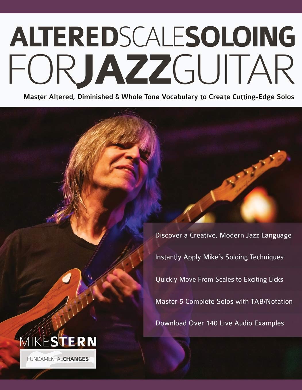 Libro: Altered Scale Soloing For Jazz Guitar: Master Altered, Diminished & Whole Tone Vocabulary to Create Cutting-Edge Solos (Learn How to Play Jazz Guitar)