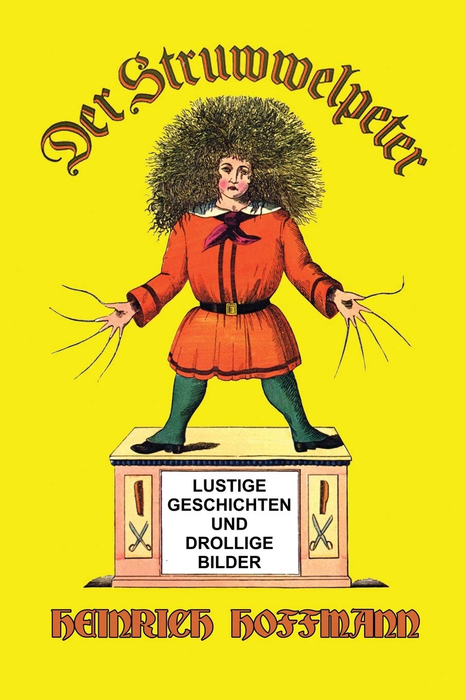Libro: Der Struwwelpeter: Lustige Geschichten und Drollige Bilder