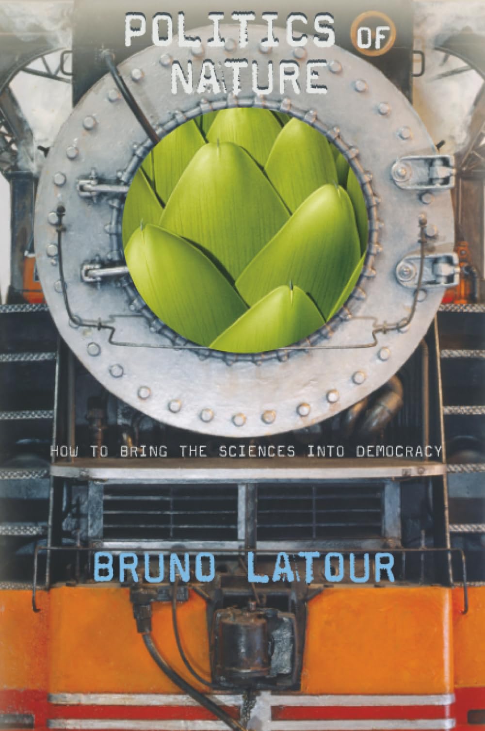 Libro: Politics of Nature: How to Bring the Sciences into Democracy