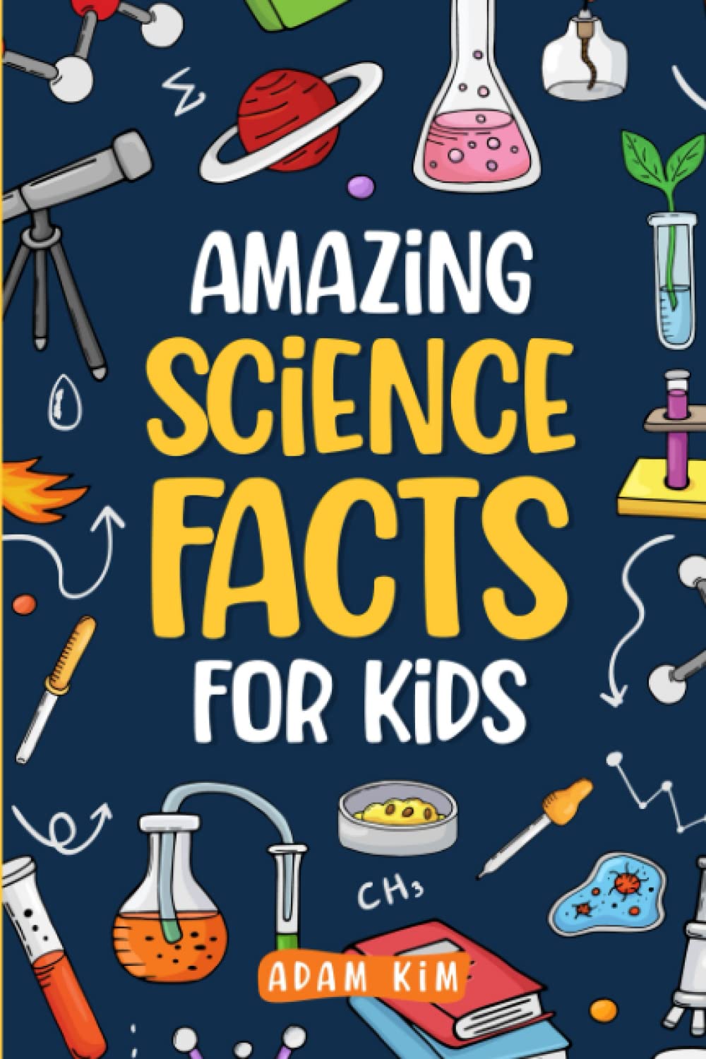 Libro: Amazing Science Facts for Kids: An Ideas Book for Curious Boys and Girls
