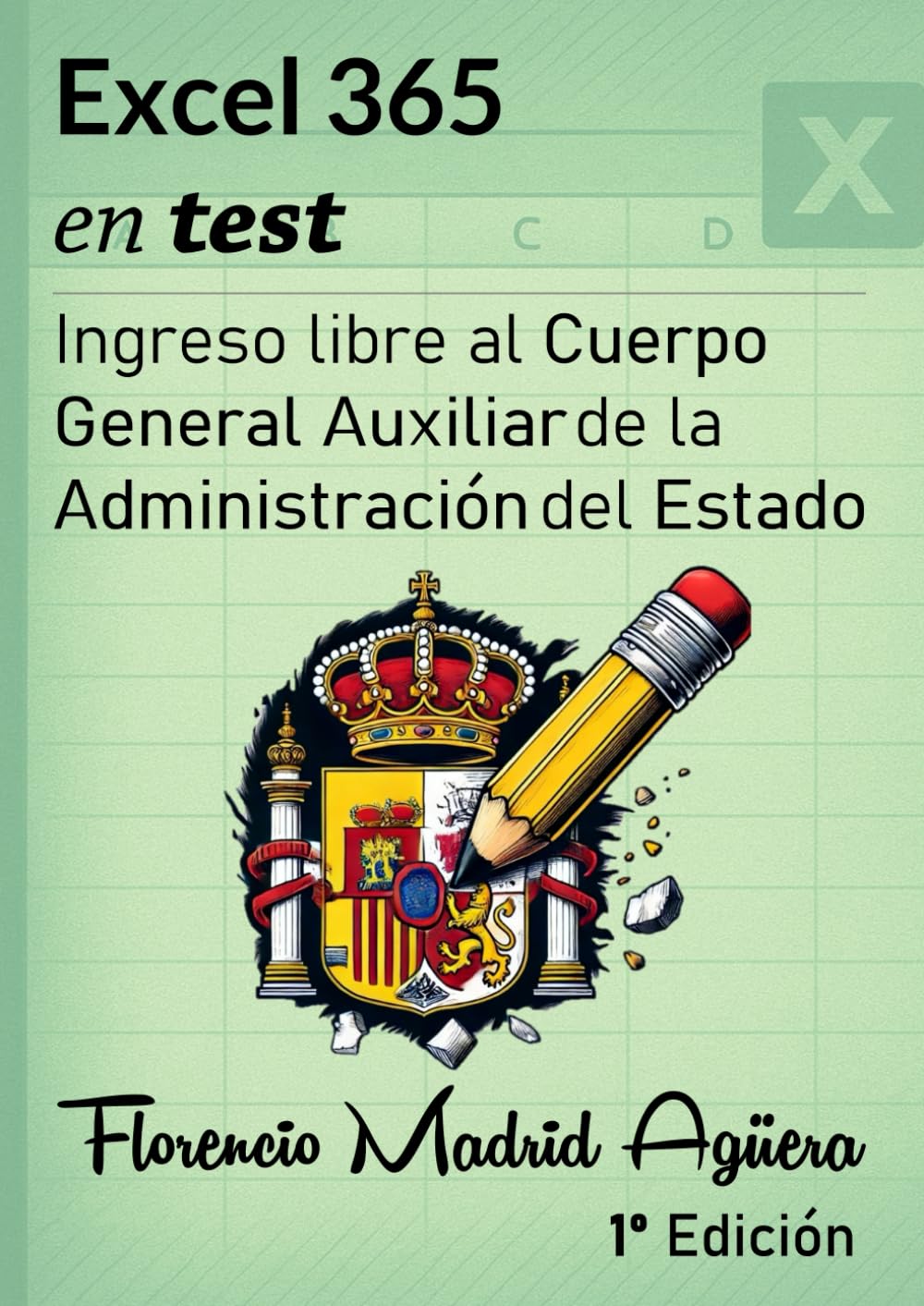 Libro: Excel 365 en test: Ingreso libre en el Cuerpo General Auxiliar de la Administración del Estado