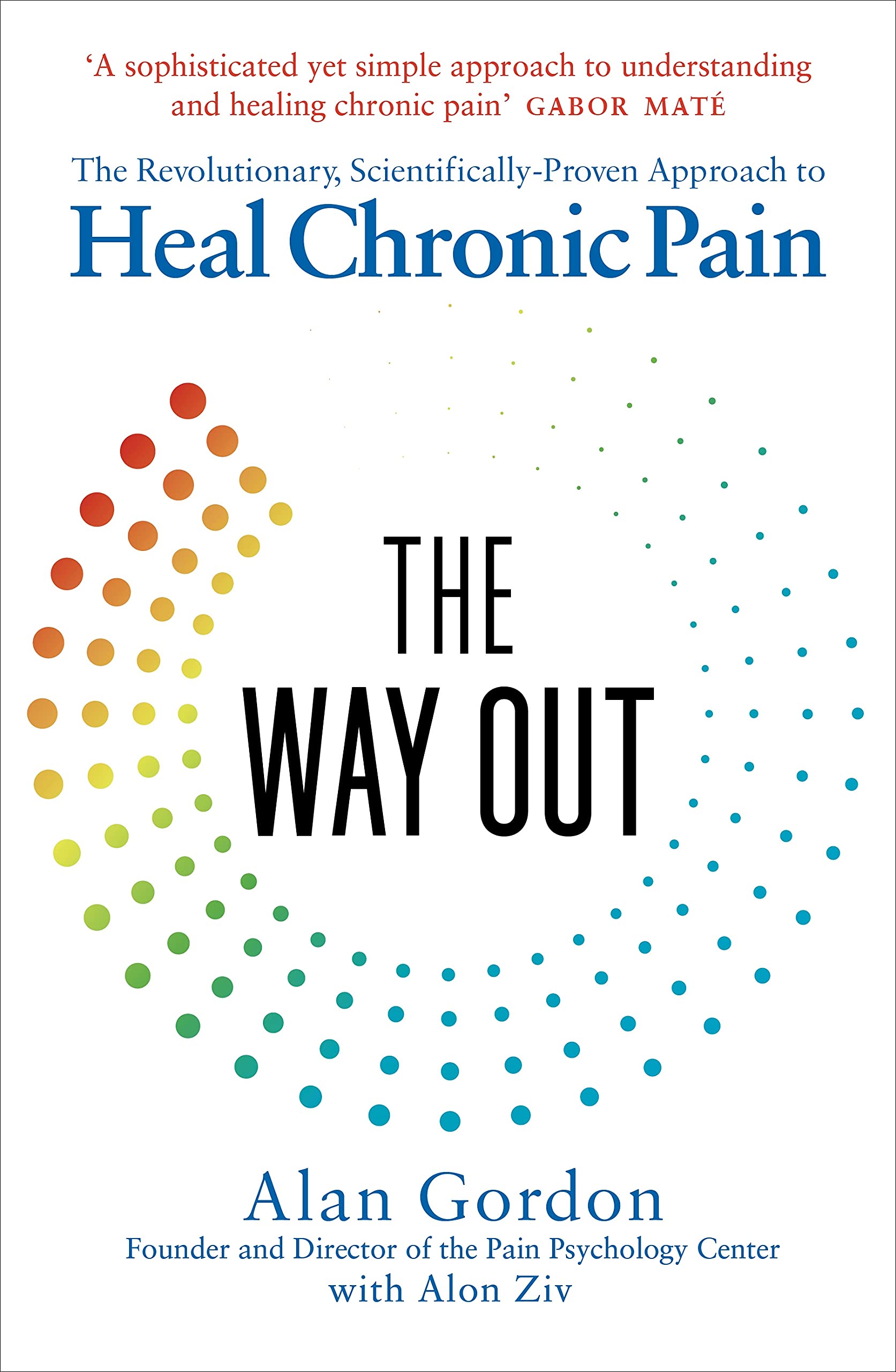 Libro: The Way Out: The Revolutionary, Scientifically-Based Protocol to Stop Chronic Pain