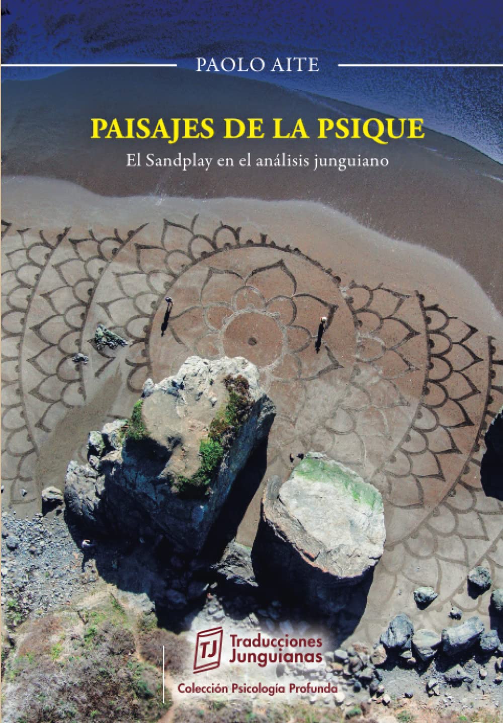 Libro: Paisajes de la Psique (El Sandplay en el Análisis Junguiano, ByN): Terapia Sandplay | Terapia Niños, Adolescentes, Adultos | Playterapia | Arteterapia ... (Traducciones Junguianas) (Spanish Edition)