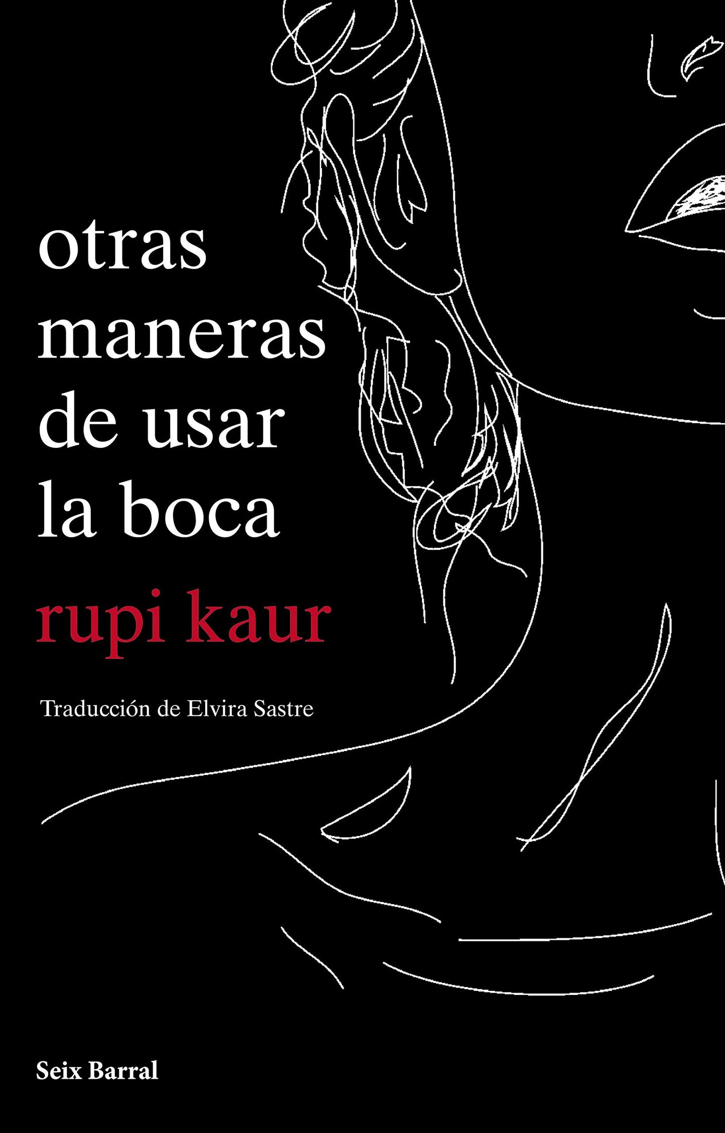 Libro: otras maneras de usar la boca (Biblioteca Formentor)