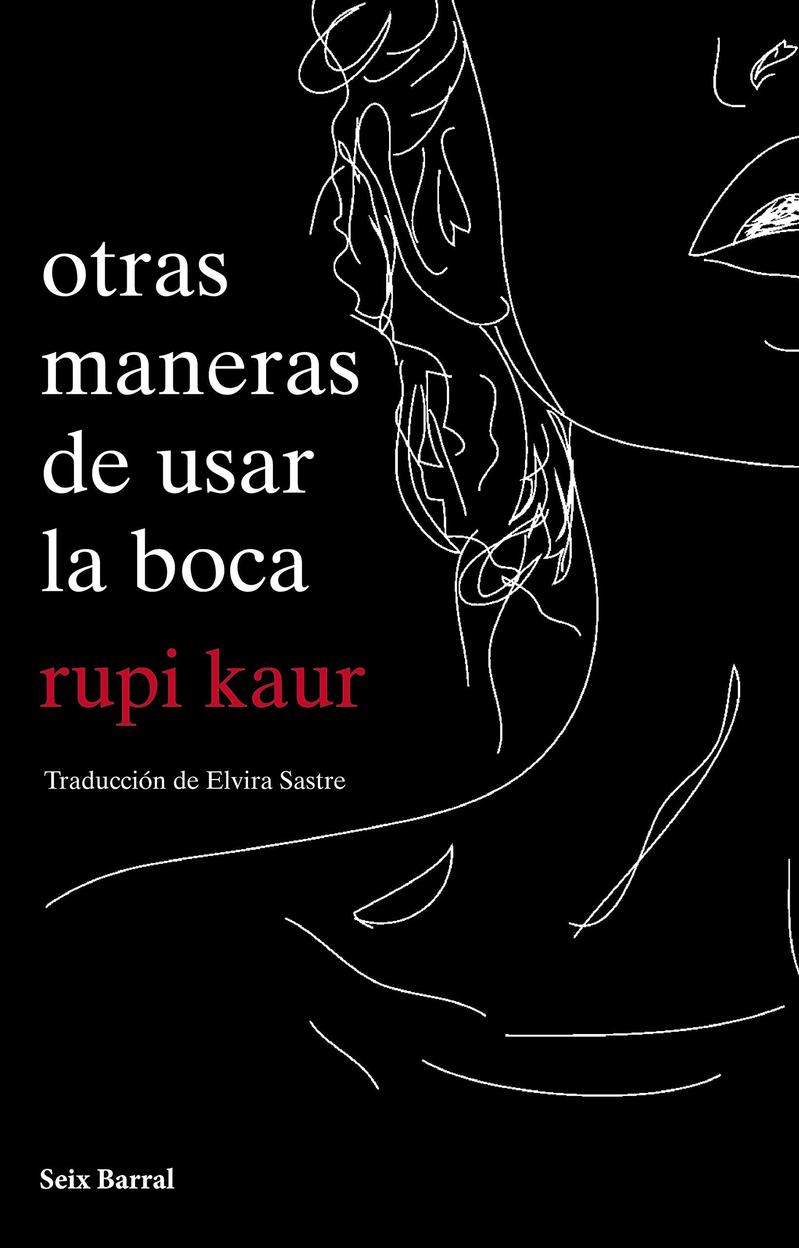 Libro: otras maneras de usar la boca (Biblioteca Formentor)