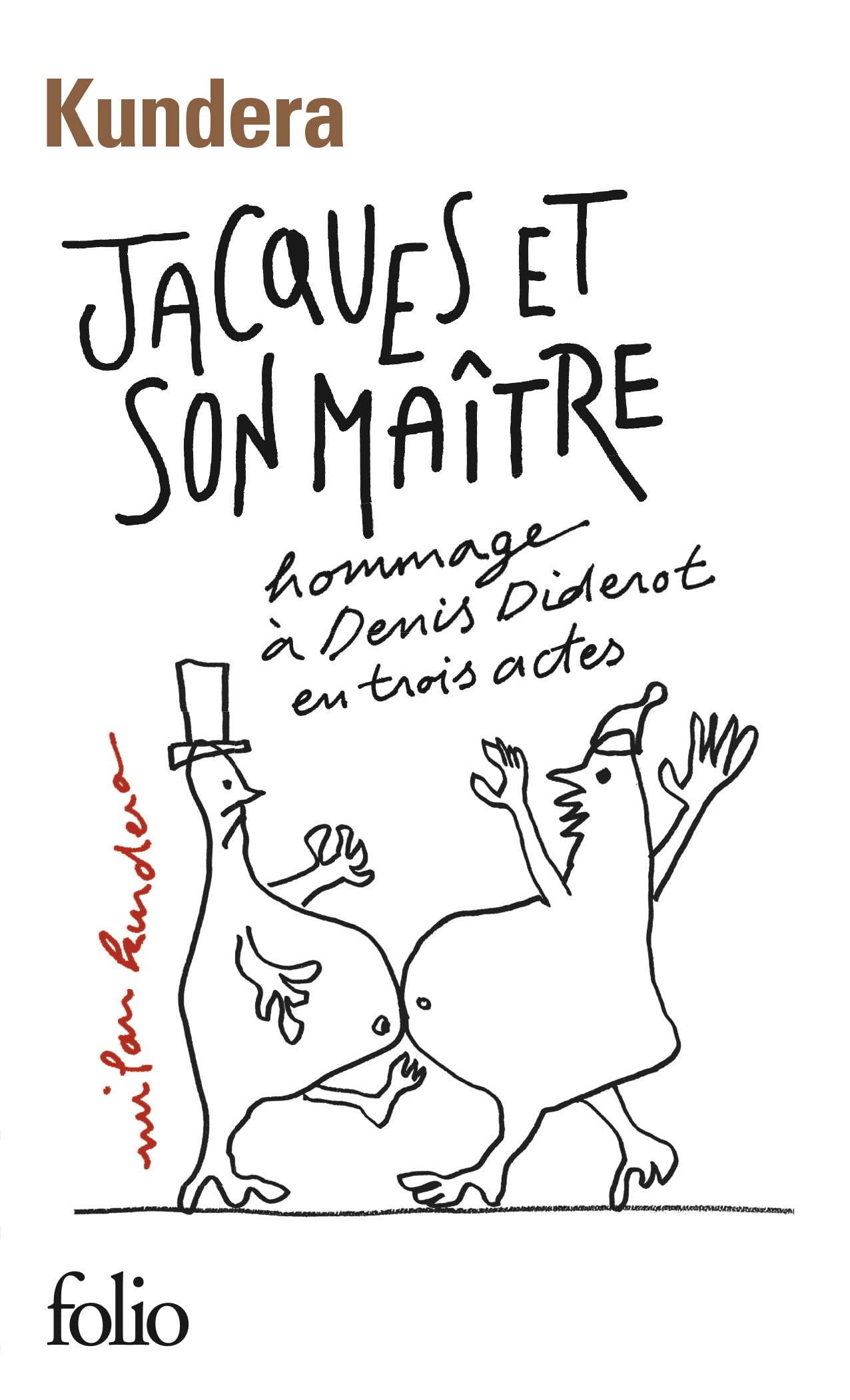 Libro: Jacques et son maître: Hommage à Denis Diderot en trois actes: A40583 (Folio)