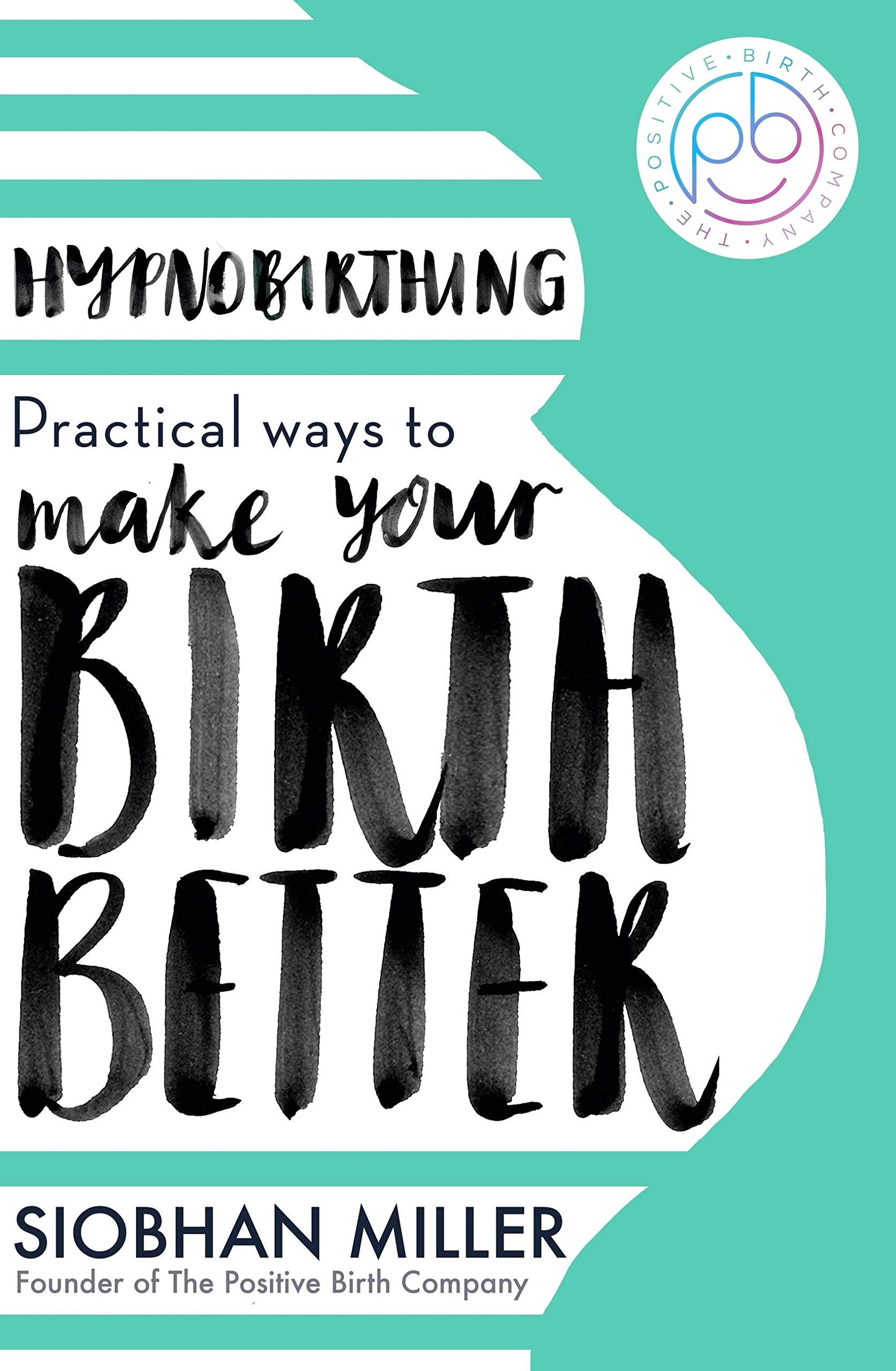 Libro: Hypnobirthing: Practical Ways to Make Your Birth Better