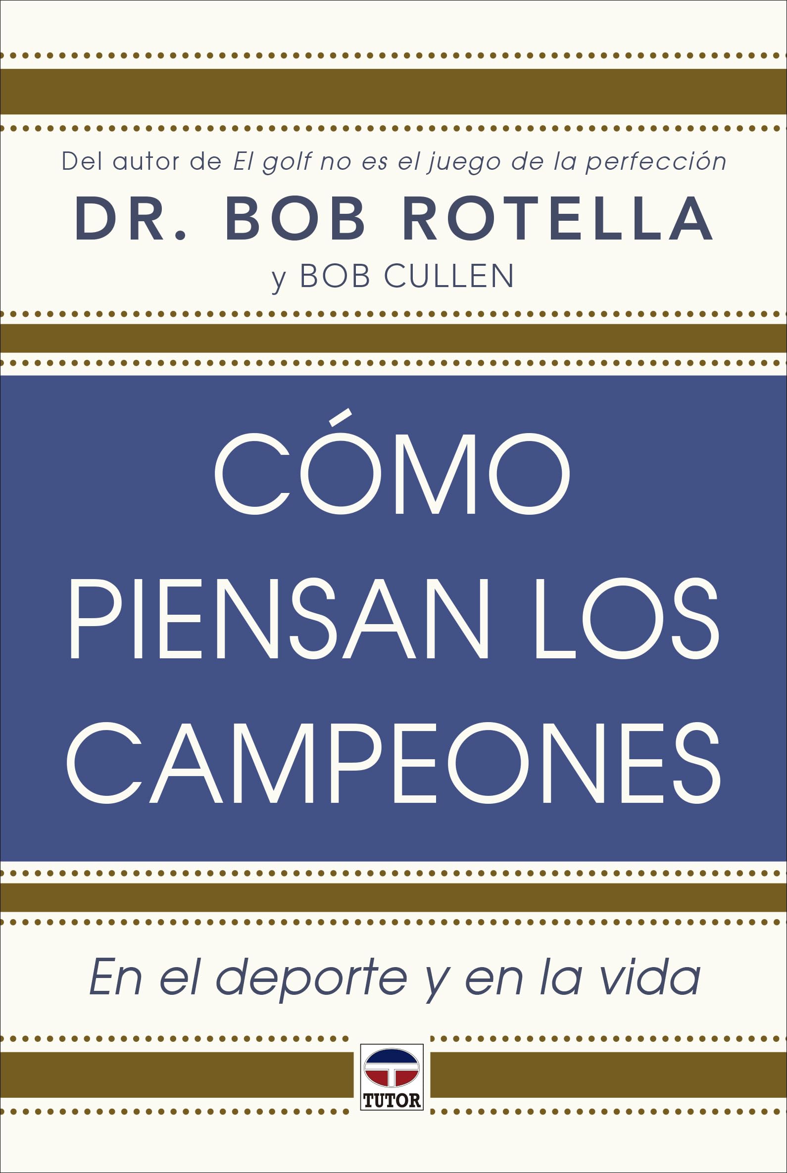Libro: Cómo piensan los campeones: En el deporte y en la vida