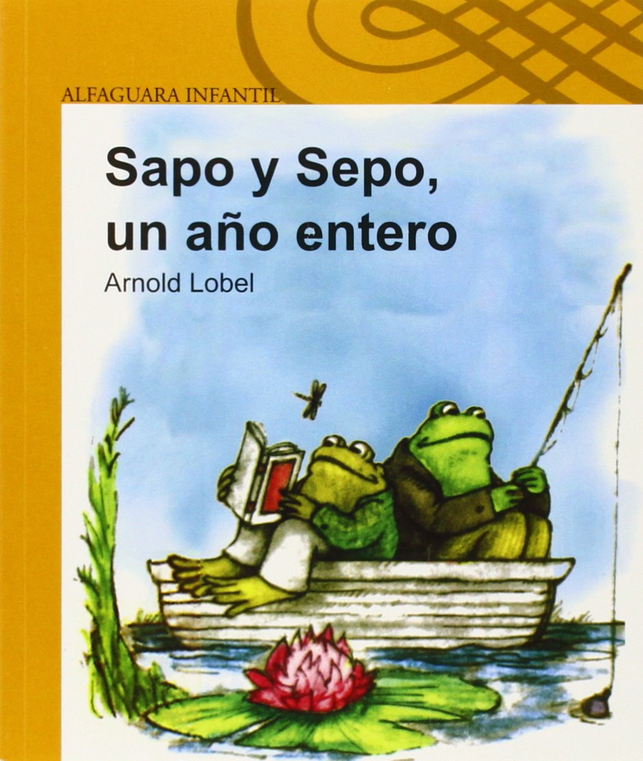 Libro: Sapo y Sepo, un año entero (Sapo Y Sepo / Frog And Toad) (Spanish Edition)