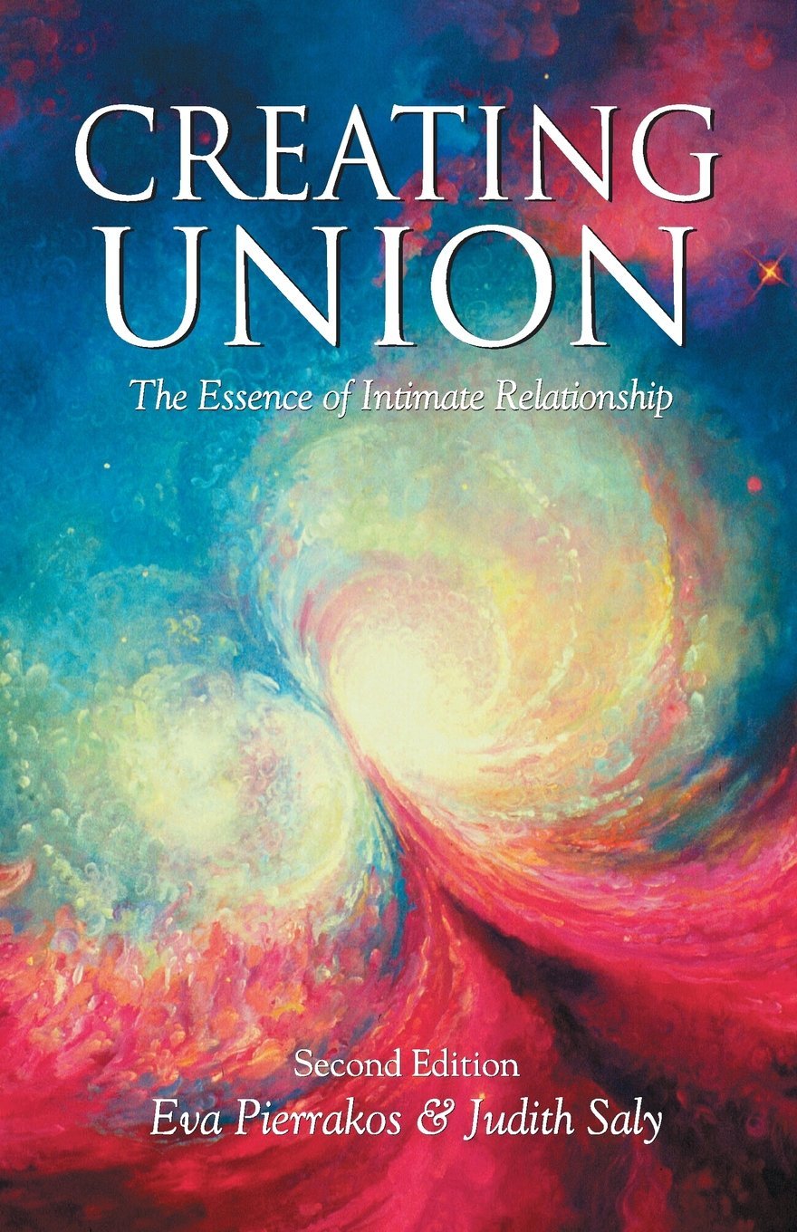 Libro: Creating Union: The Essence of Intimate Relationship: The Pathwork of Relationship (Pathwork Series)