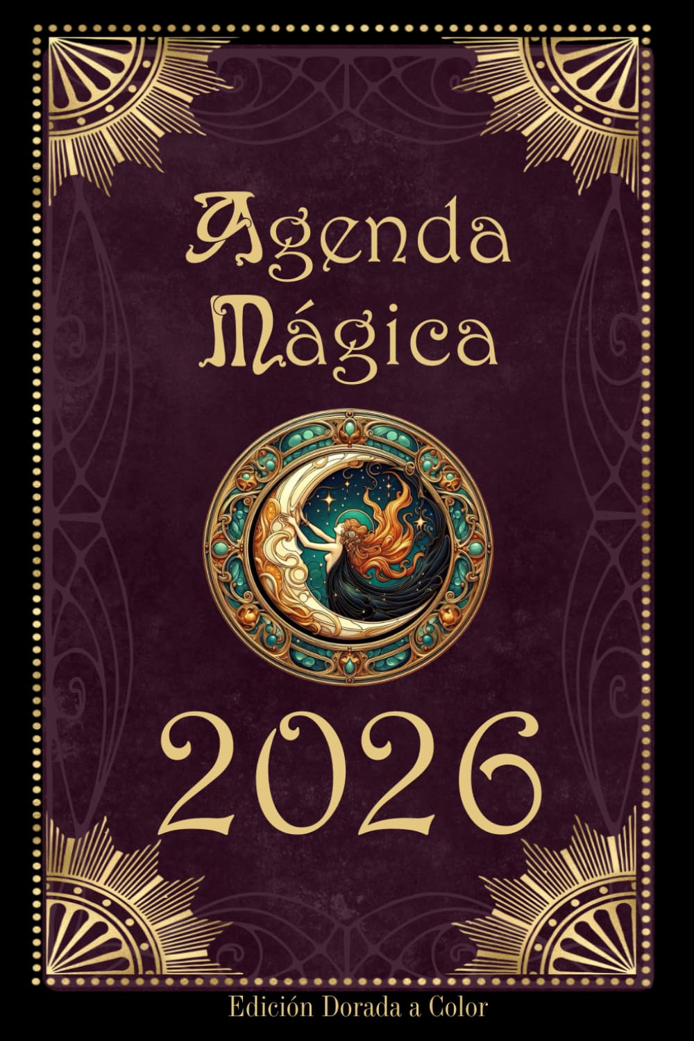 Libro: Agenda Mágica 2026: Calendario de la Bruja 2026 - Edición dorada a color (Spanish Edition)