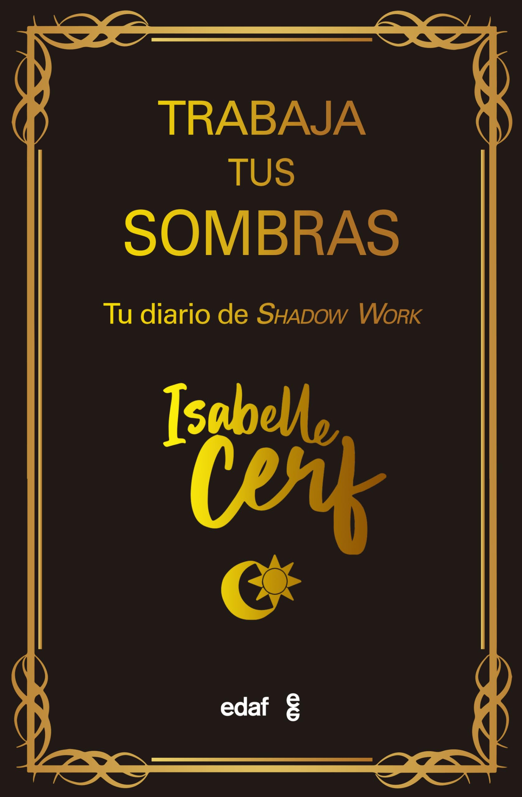 Libro: Trabaja tus sombras: Tu diario de Shadow Work (Spanish Edition)