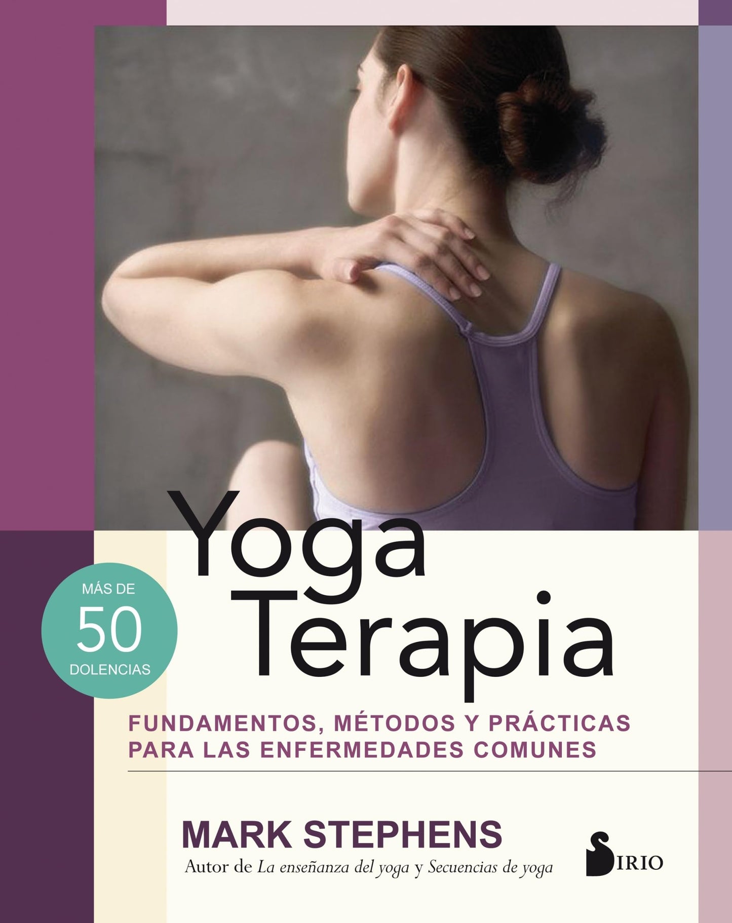 Libro: Yoga Terapia: Fundamentos, métodos y prácticas para las enfermedades comunes (Spanish Edition)