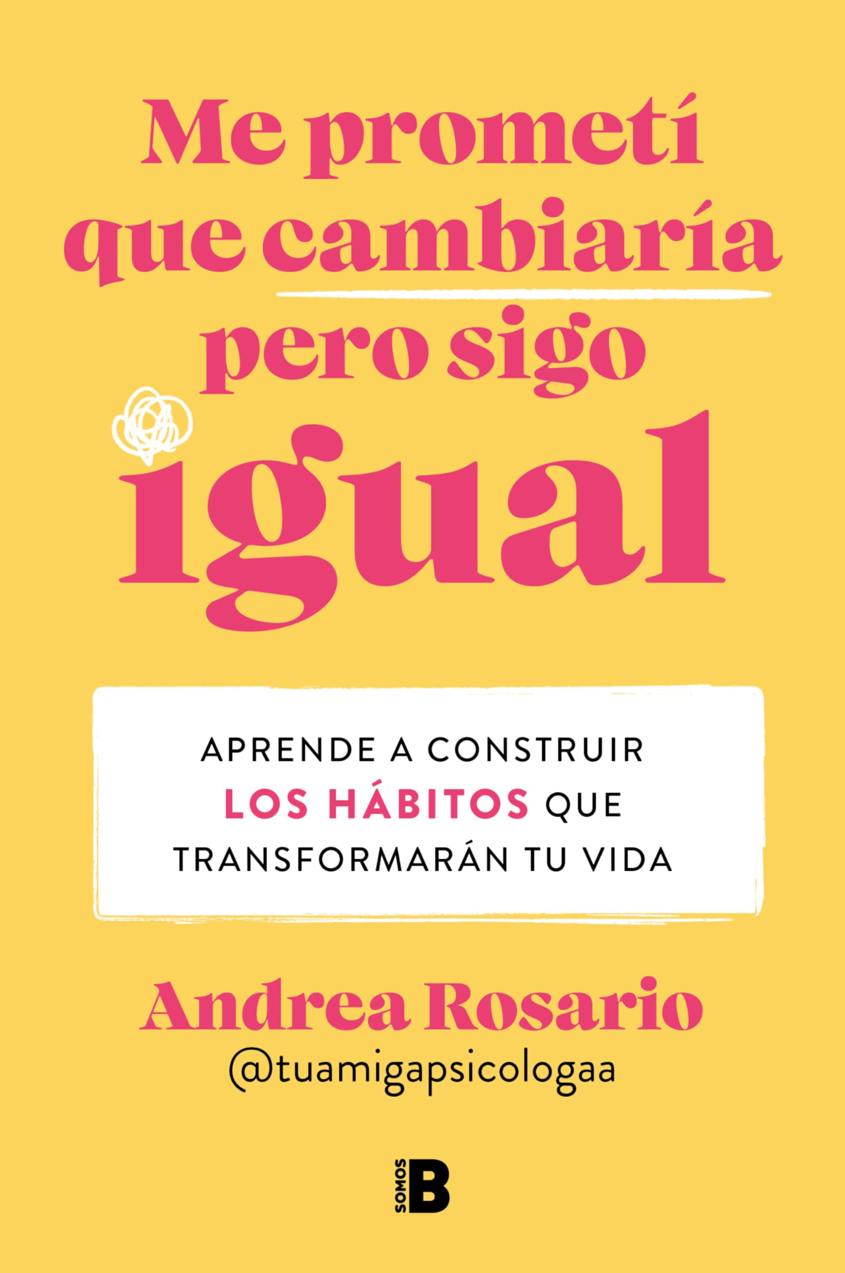 Libro: Me prometí que cambiaría pero sigo igual / I Promised Myself I Would Change, but I Remain the Same (Spanish Edition)