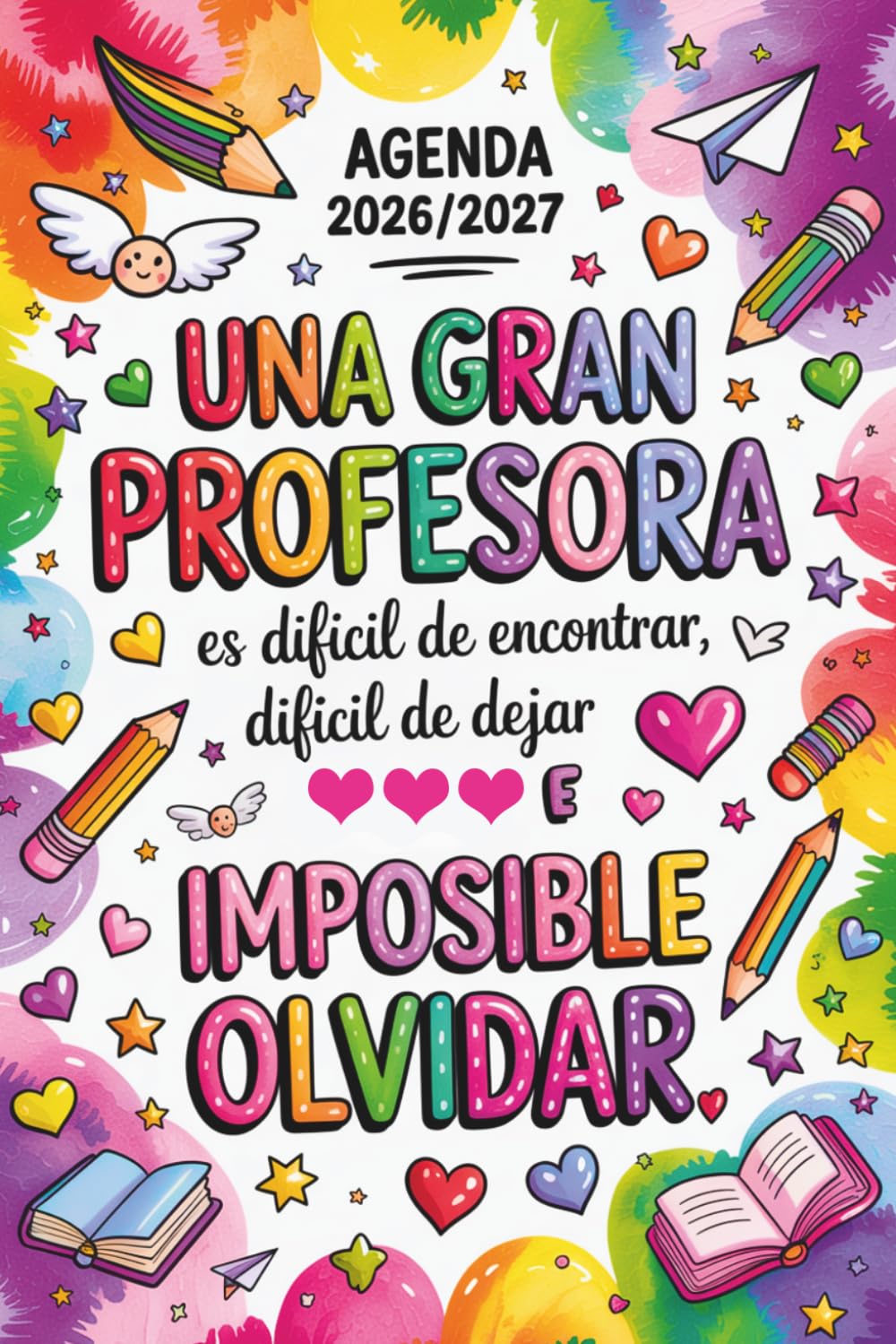 Libro: AGENDA PROFESORA 2026 2027: Una Gran Profesora Es Difícil De Encontrar | Regalos Originales Para Profesores