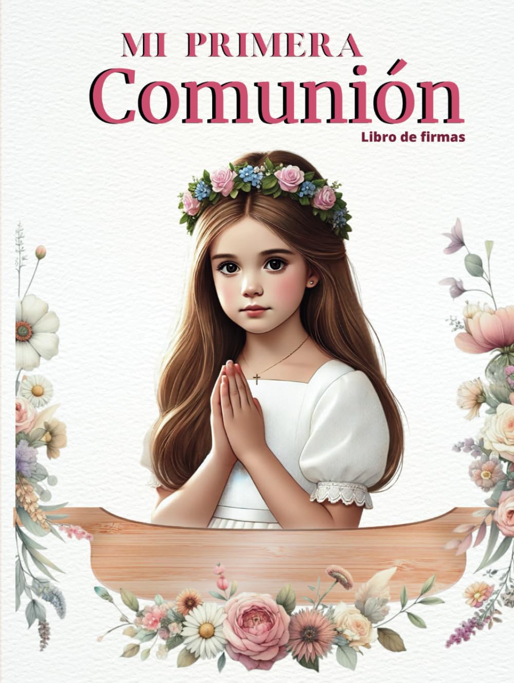 Libro de firmas Comunión niña: Personalizado - Para dedicatorias, album fotos y recuerdos con “ Lienzo huellas Comunión “ Tamaño grande en tapa dura (Spanish Edition)