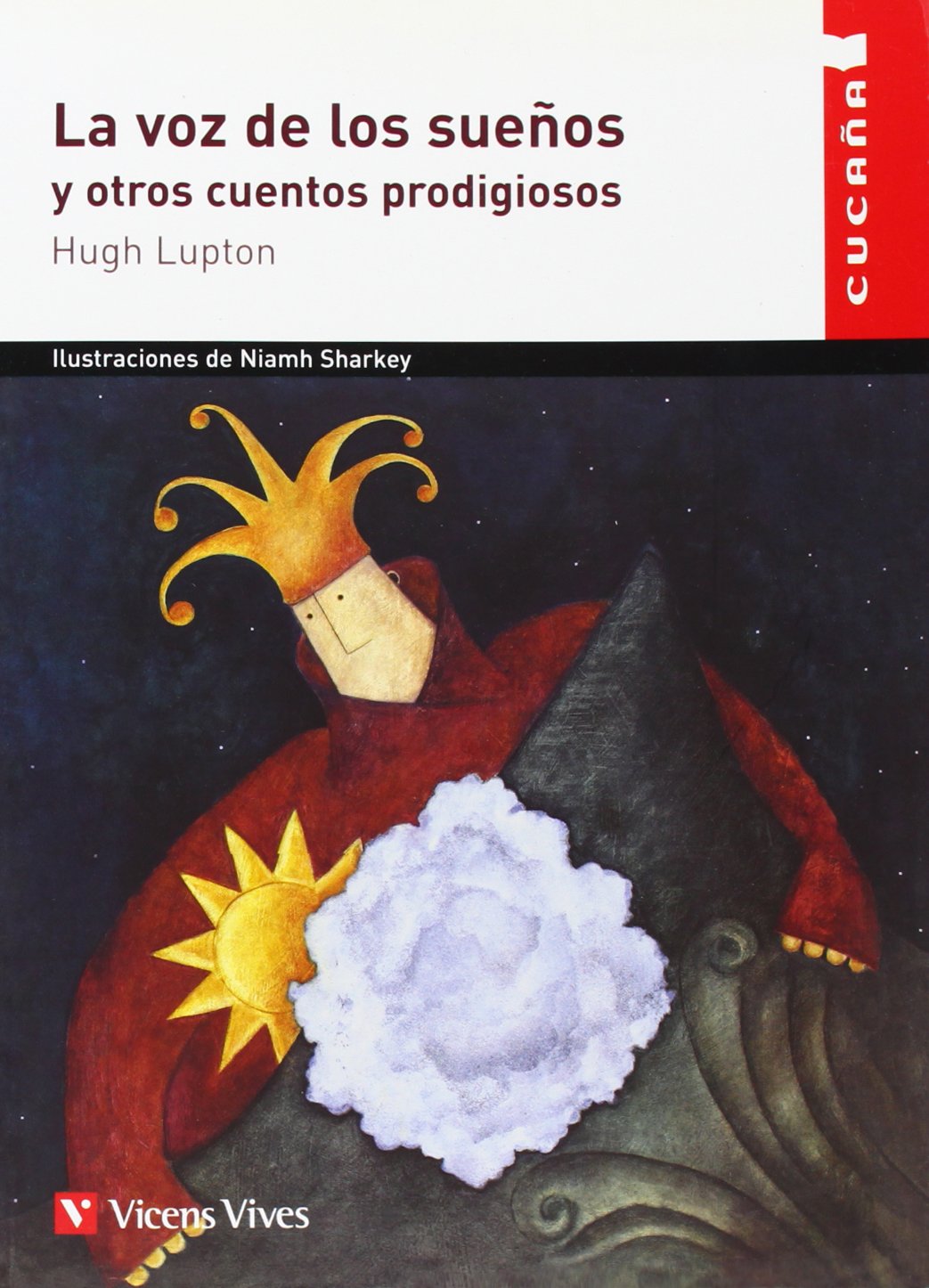 Libro: La Voz De Los Sue os Y Otros.....n/c (Cucana) (Spanish Edition)