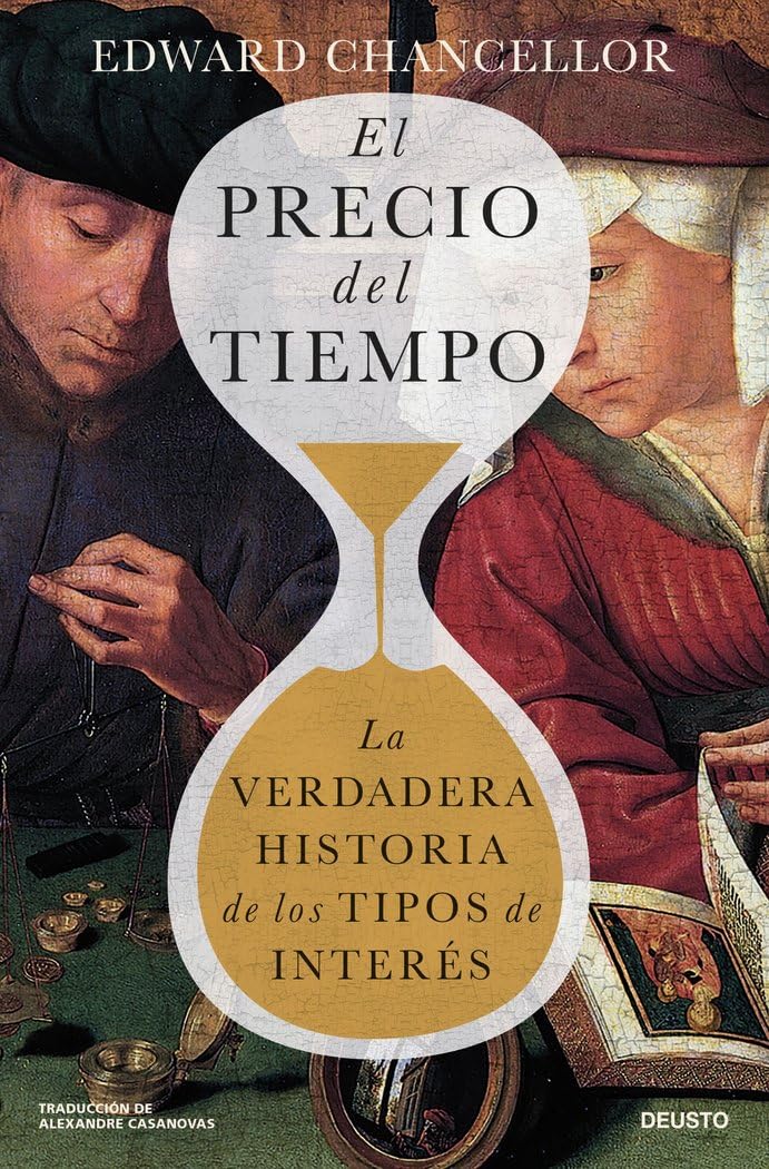 Libro: El precio del tiempo: La verdadera historia de los tipos de interés (Deusto)