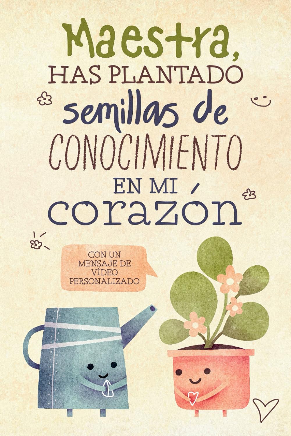 Libro: Maestra, has plantado semillas de conocimiento en mi corazón: Un libro personalizable con videomensaje mediante código QR – Un regalo original y único para la maestra